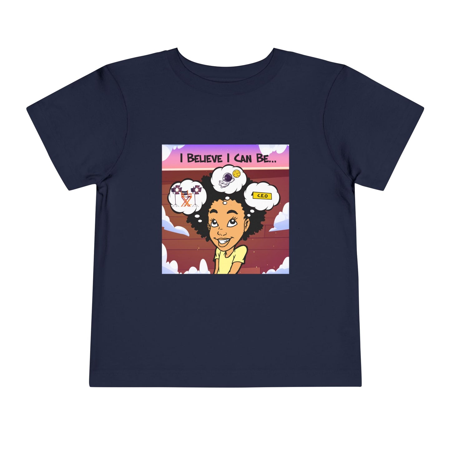 "I Believe I Can Be..." w/ Picture T-Shirt - Toddler