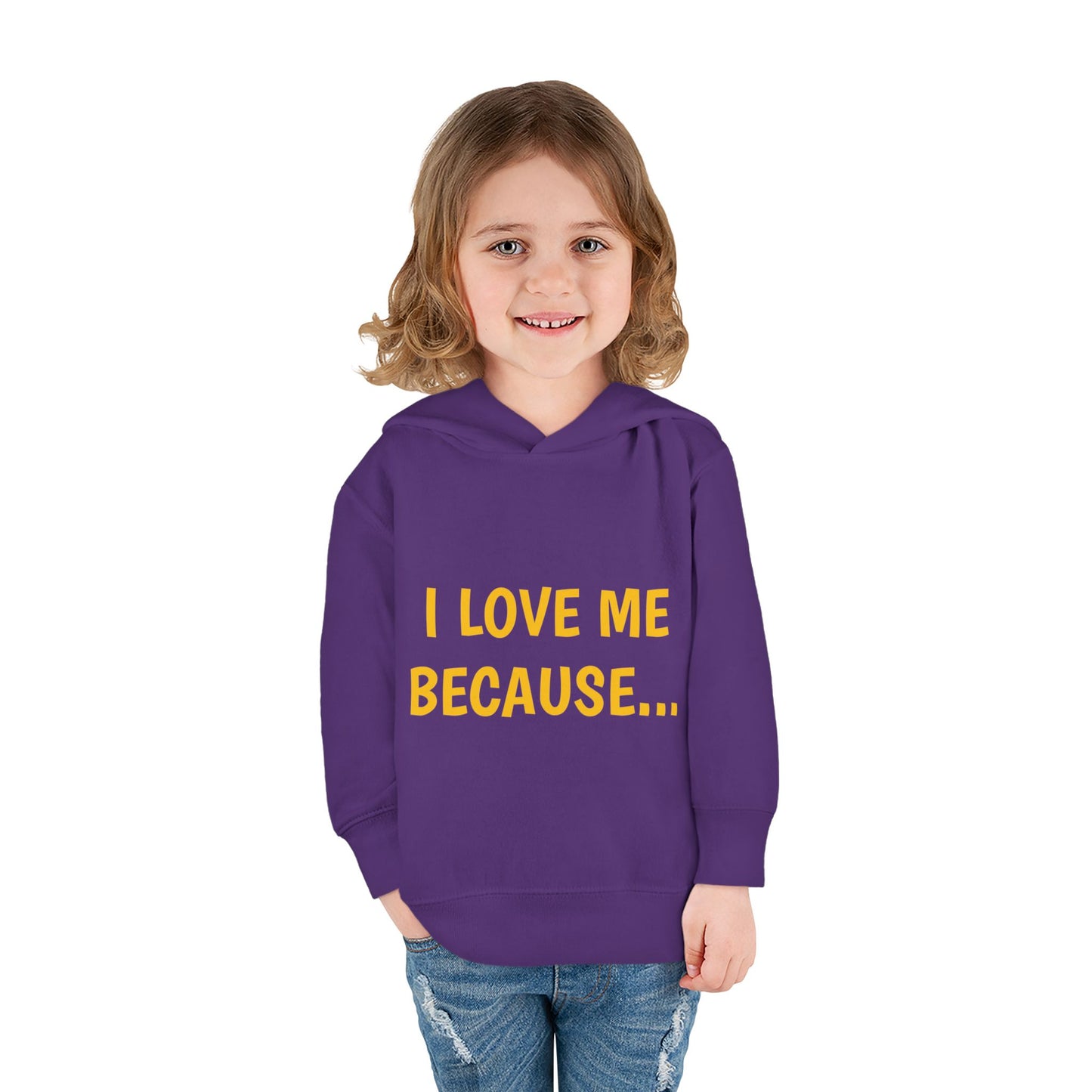 "I Love Me Because..." Hoodie-Toddler