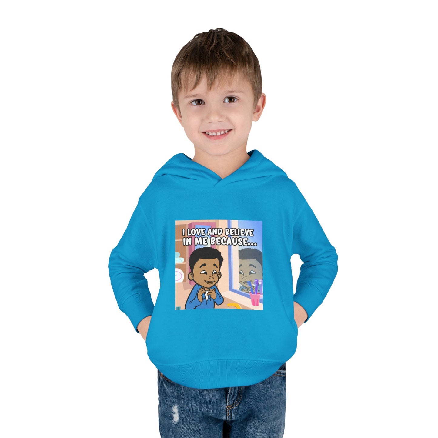 I LOVE AND BELIEVE IN ME BECAUSE...HOODIE -TODDLER (PICTURE)