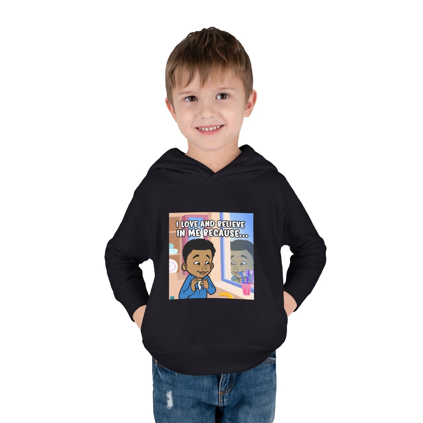 I LOVE AND BELIEVE IN ME BECAUSE...HOODIE -TODDLER (PICTURE)