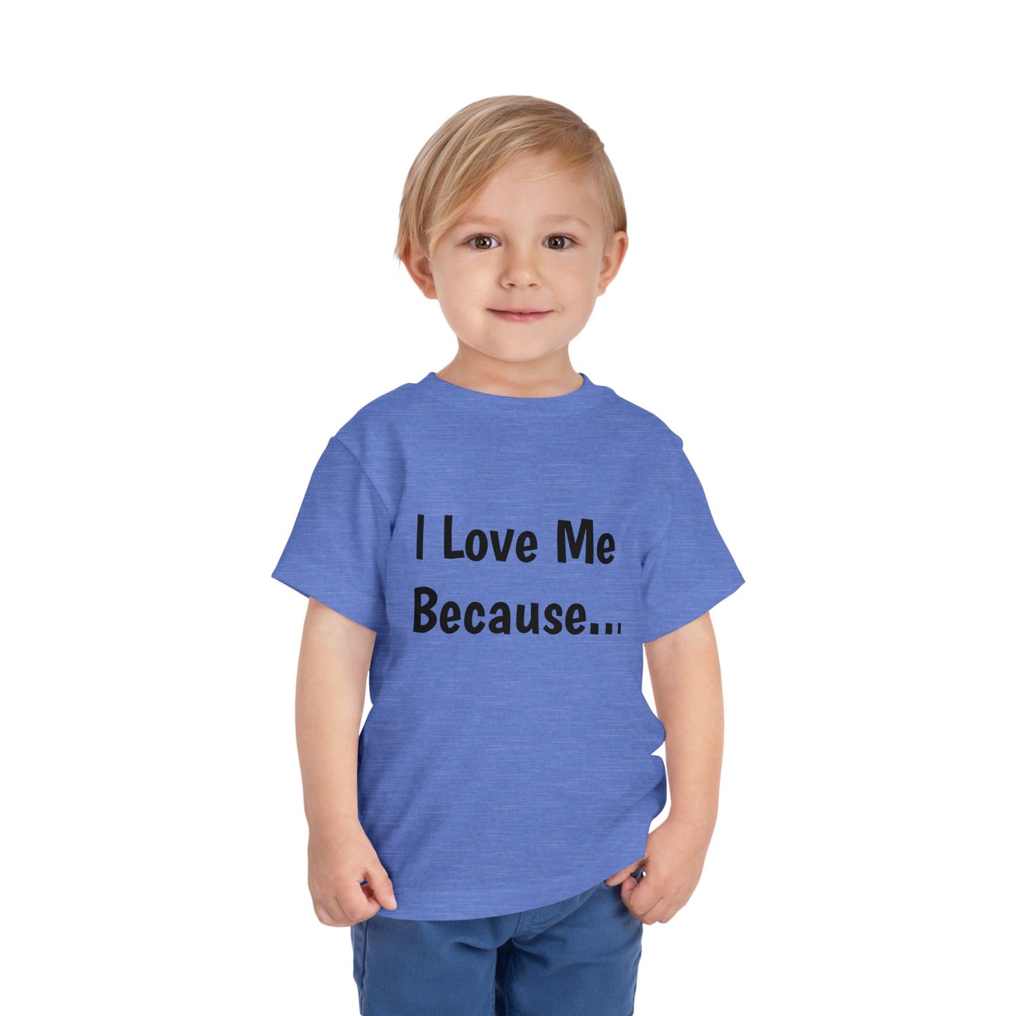 "I Love Me Because" Toddler Short Sleeve Tee (Words)