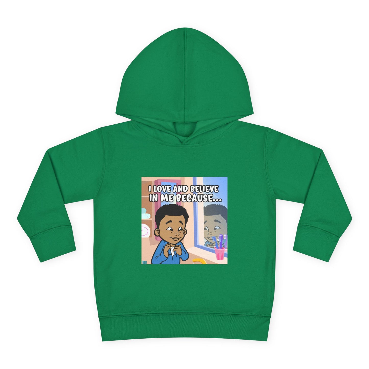 I LOVE AND BELIEVE IN ME BECAUSE...HOODIE -TODDLER (PICTURE)