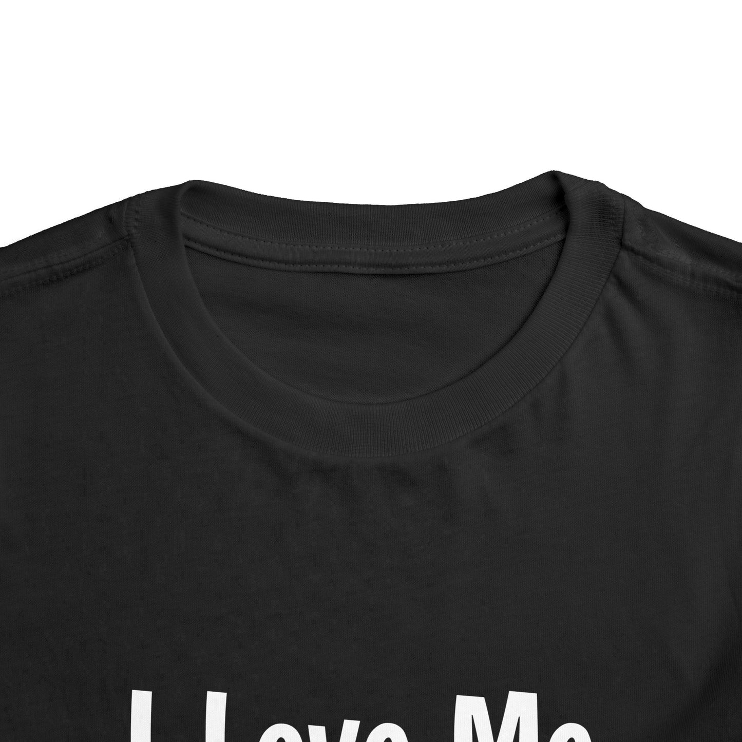 "I Love Me Because" Toddler Short Sleeve Tee (Words)