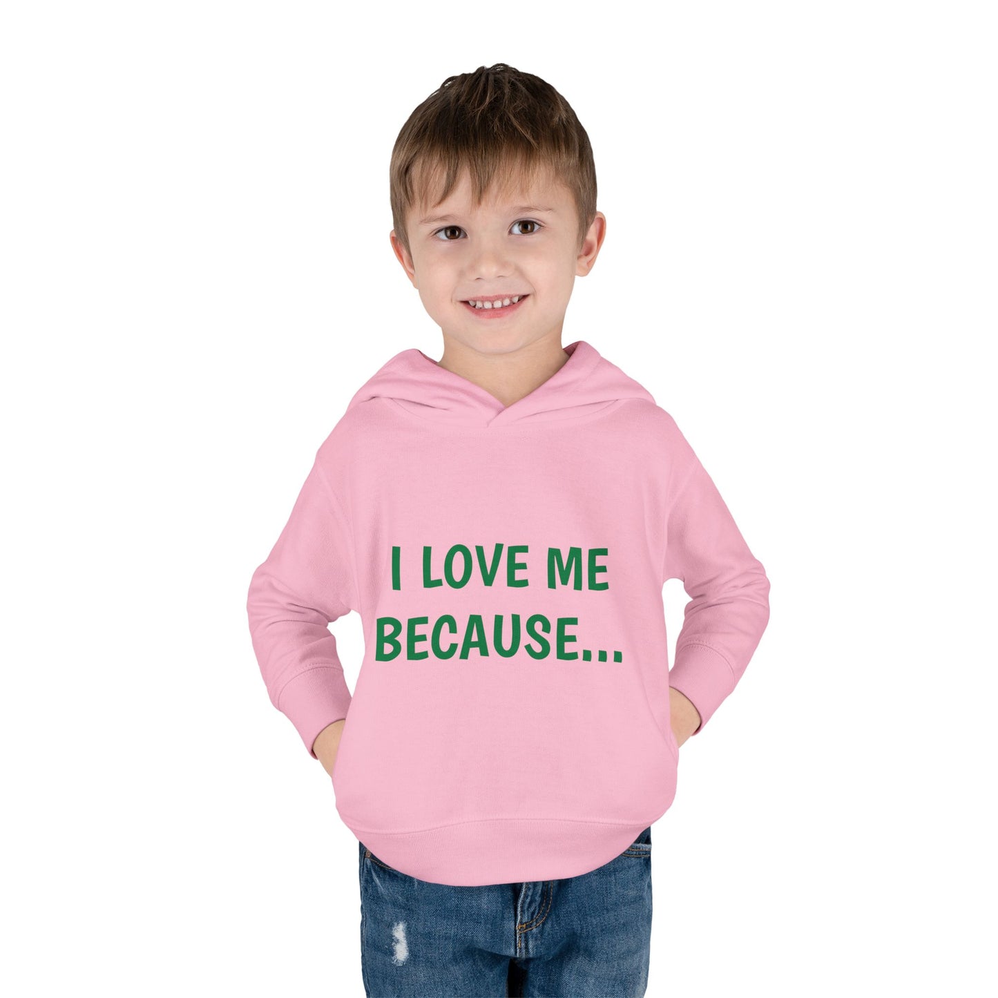 "I Love Me Because..." Hoodie-Toddler