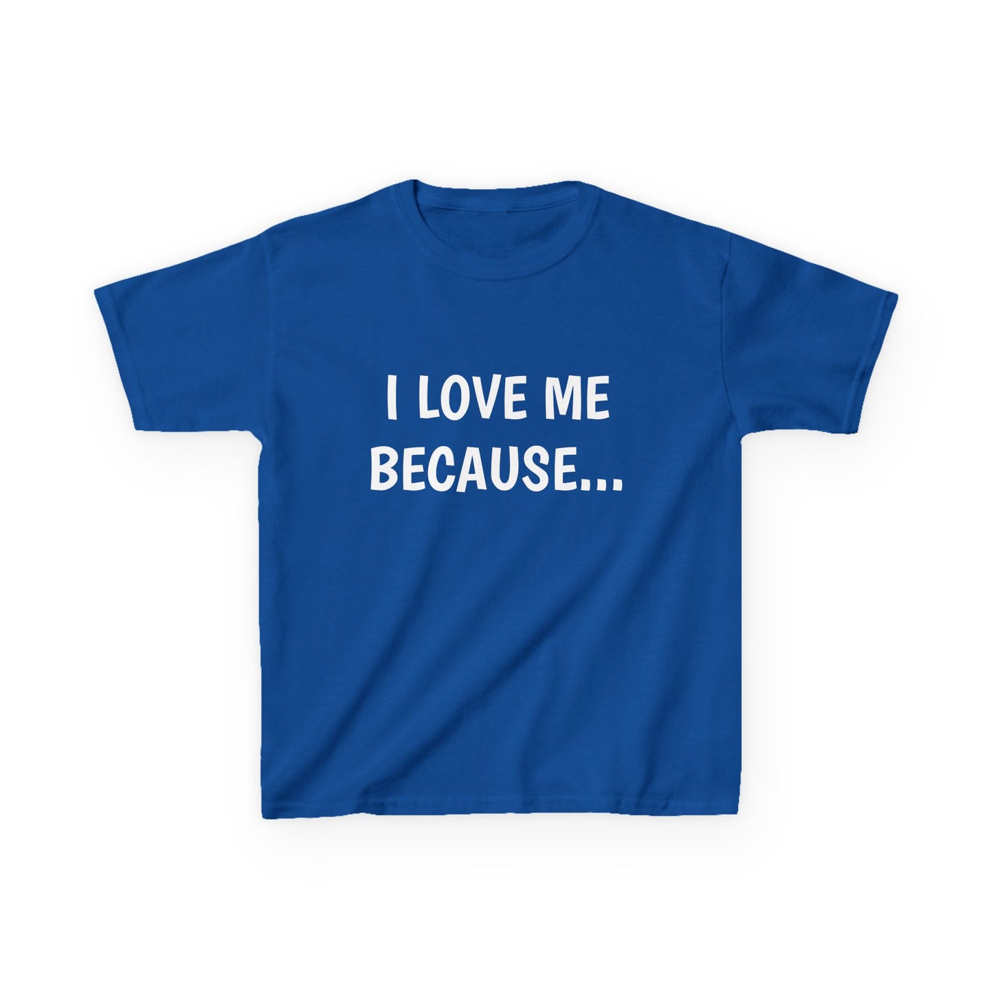 "I Love Me Because..." -Youth