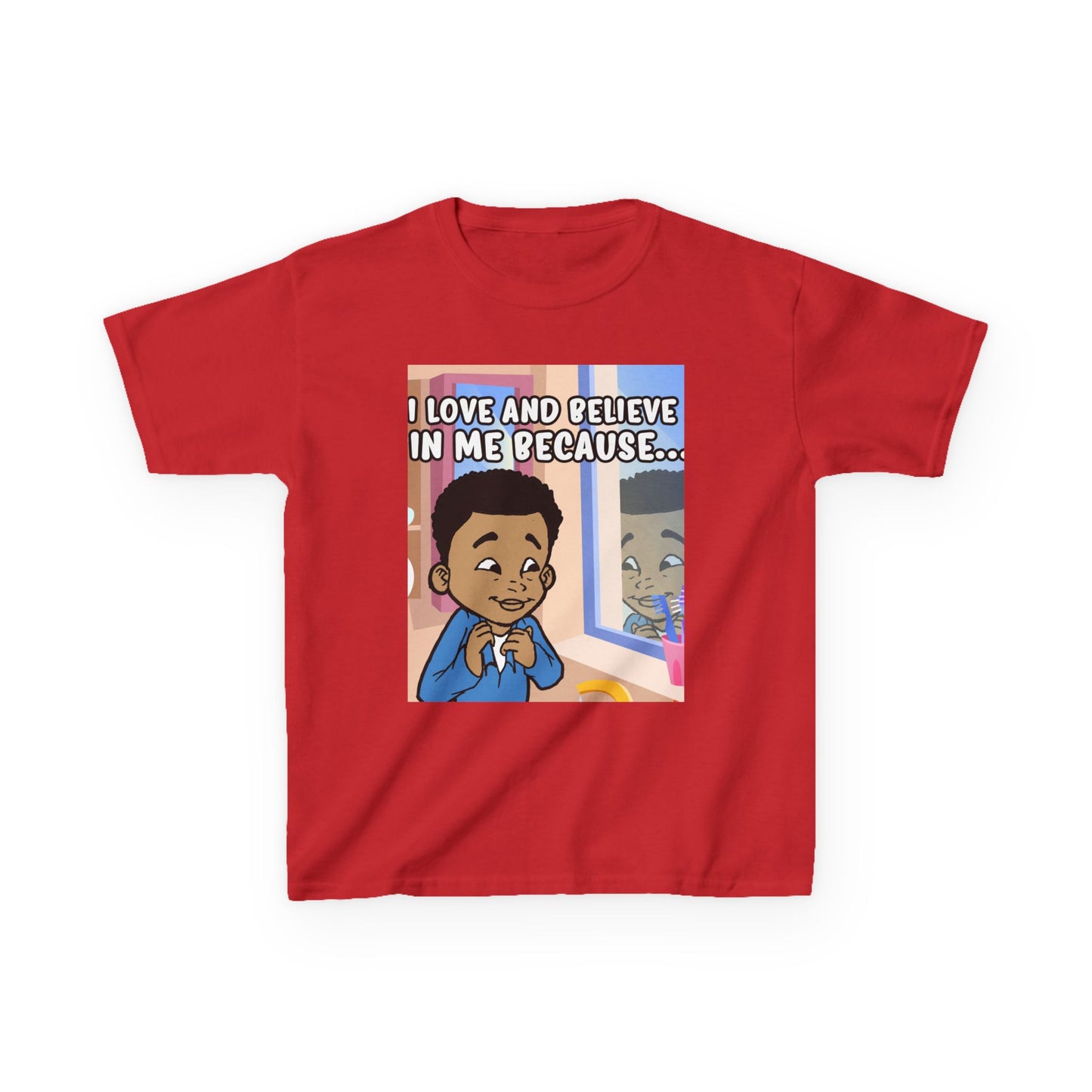 I Love and Believe In Me Because... T-Shirt-Boy (Youth)