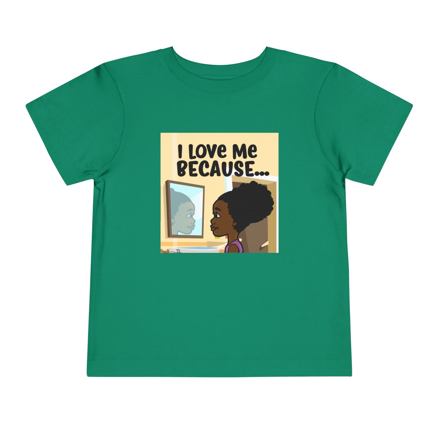 "I Love Me Because..." Toddler Short Sleeve Tee (Pic)
