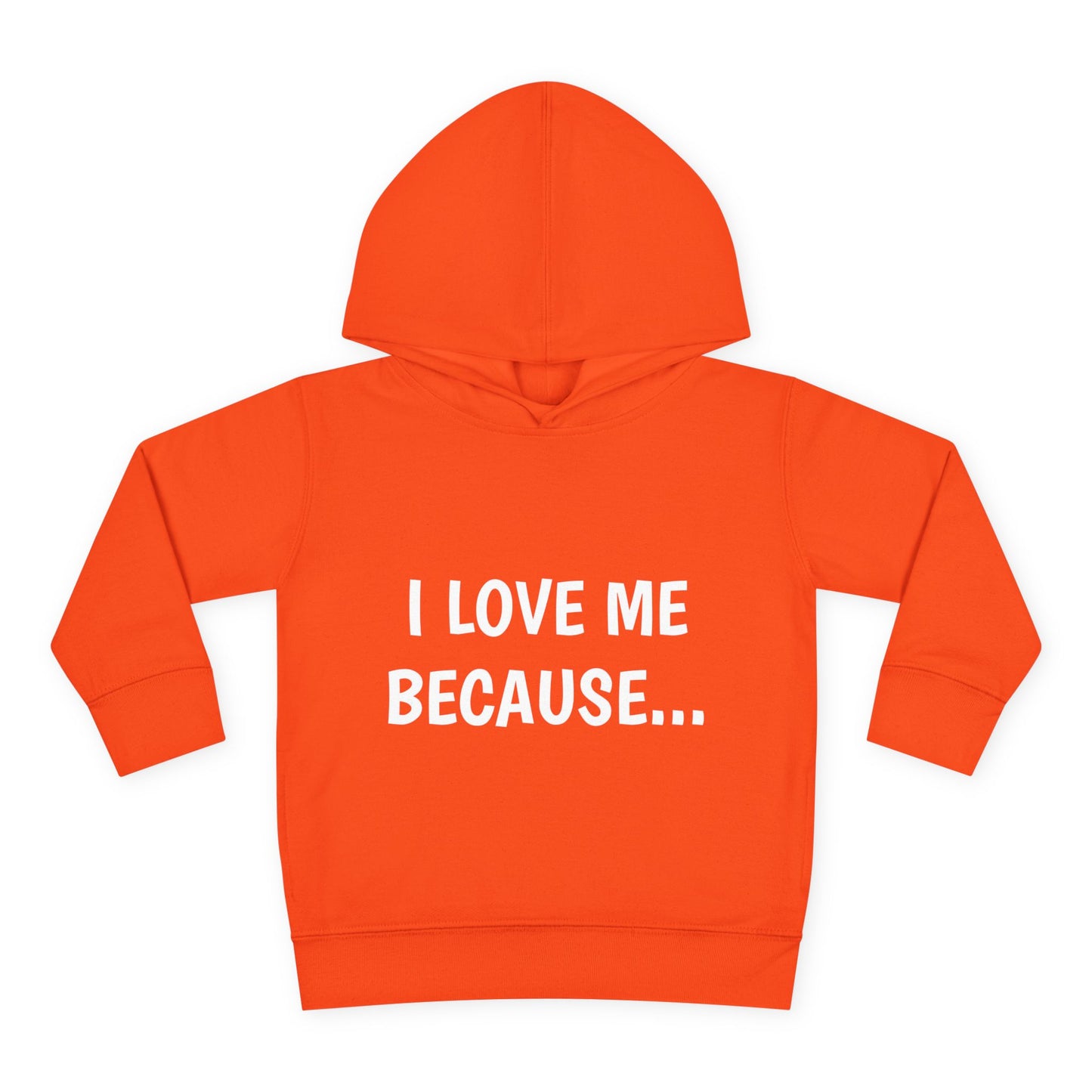 "I Love Me Because..." Hoodie-Toddler