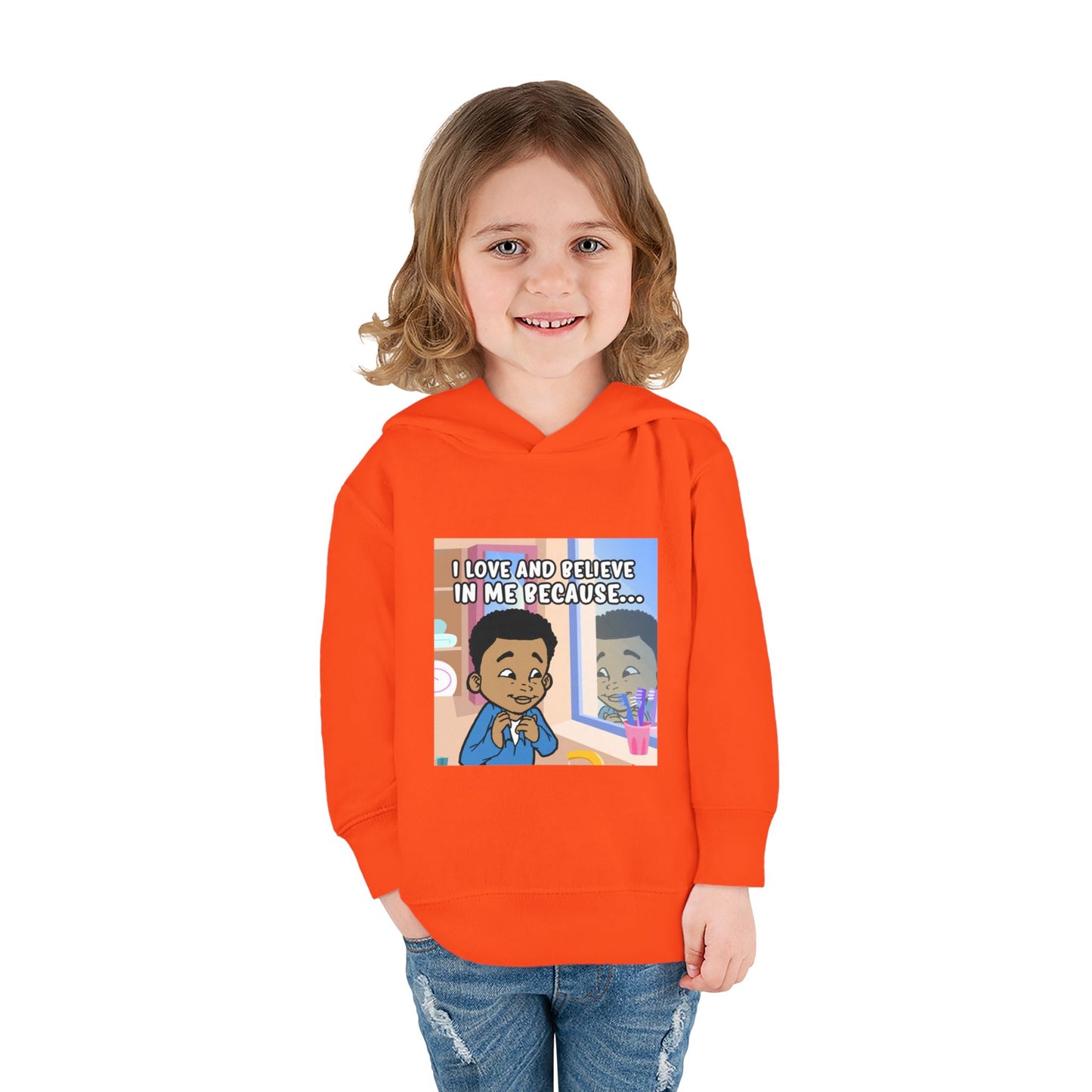 I LOVE AND BELIEVE IN ME BECAUSE...HOODIE -TODDLER (PICTURE)