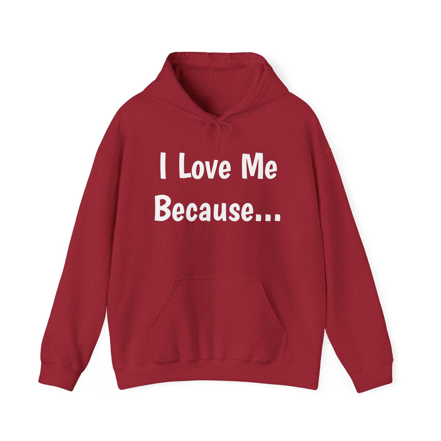 "I Love Me Because..." Men Hoodie