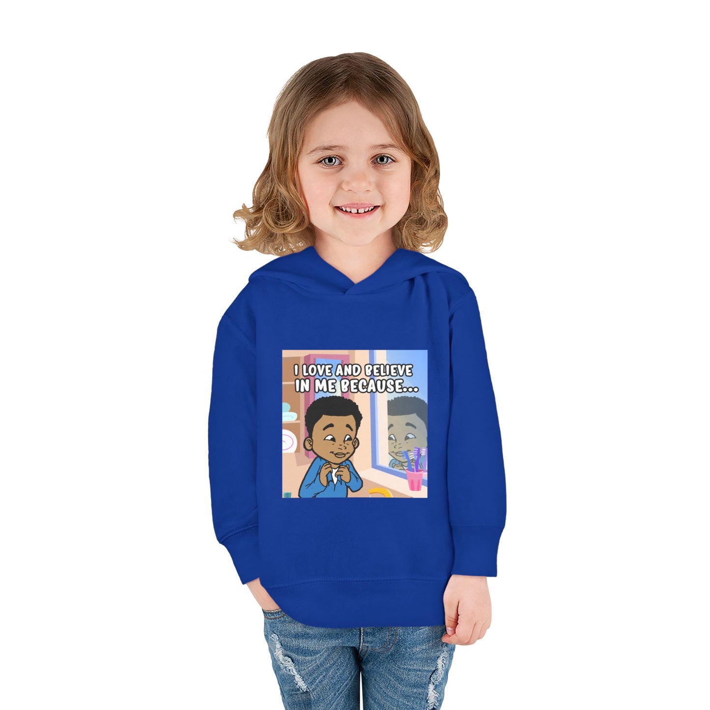 I LOVE AND BELIEVE IN ME BECAUSE...HOODIE -TODDLER (PICTURE)