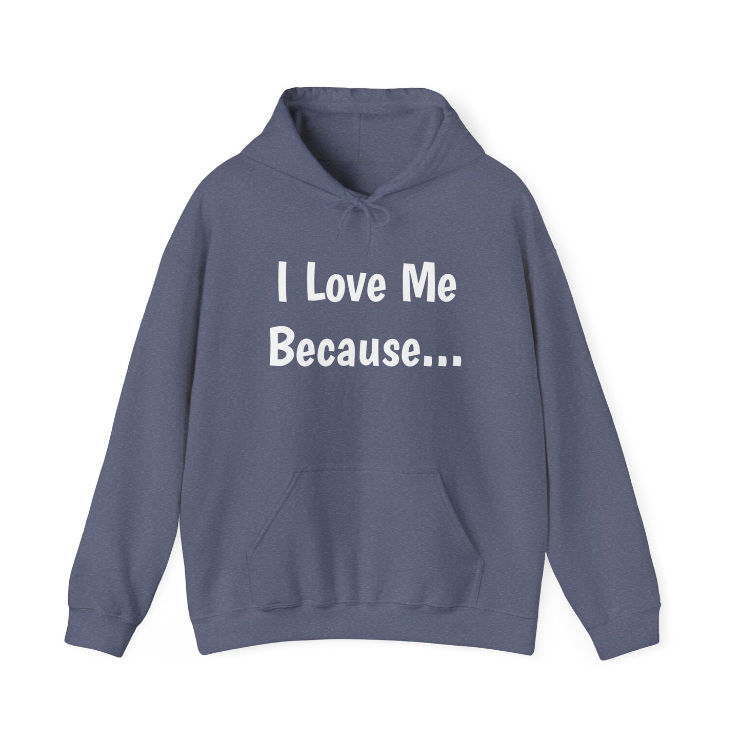 "I Love Me Because..." Men Hoodie
