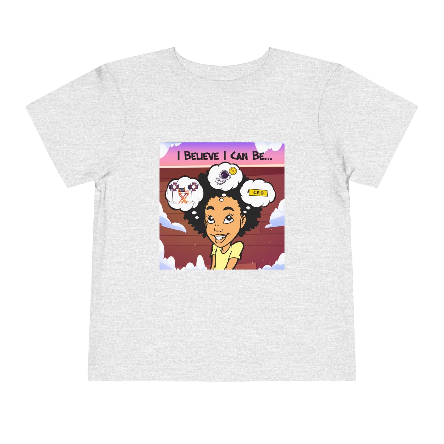 "I Believe I Can Be..." w/ Picture T-Shirt - Toddler