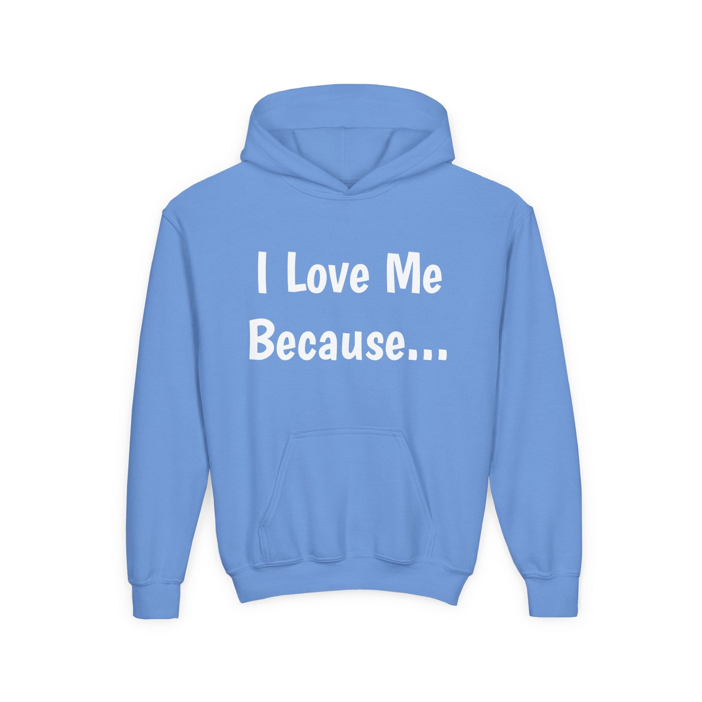 "I Love Me Because..." Hoodie-Youth