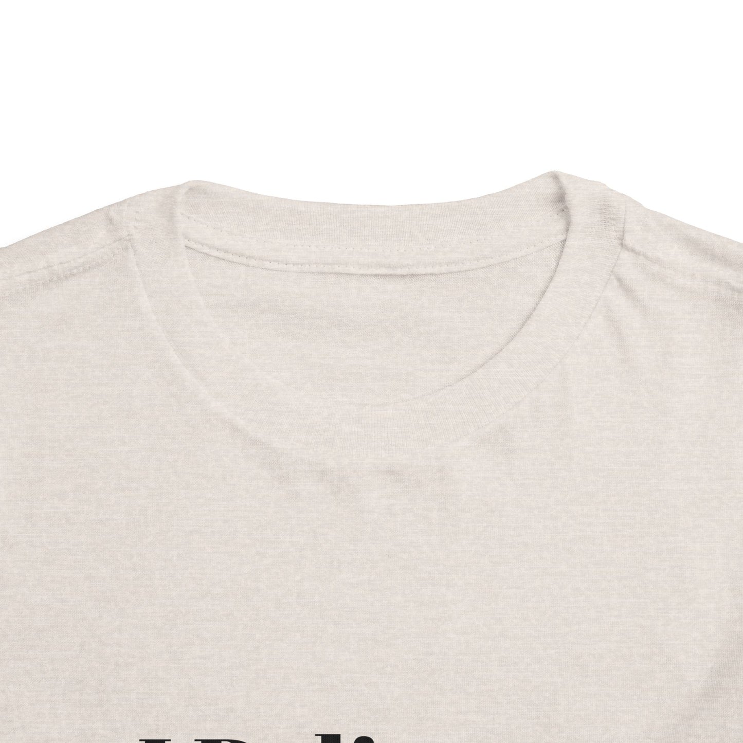 "I Believe I Can Be..." Toddler T-Shirt