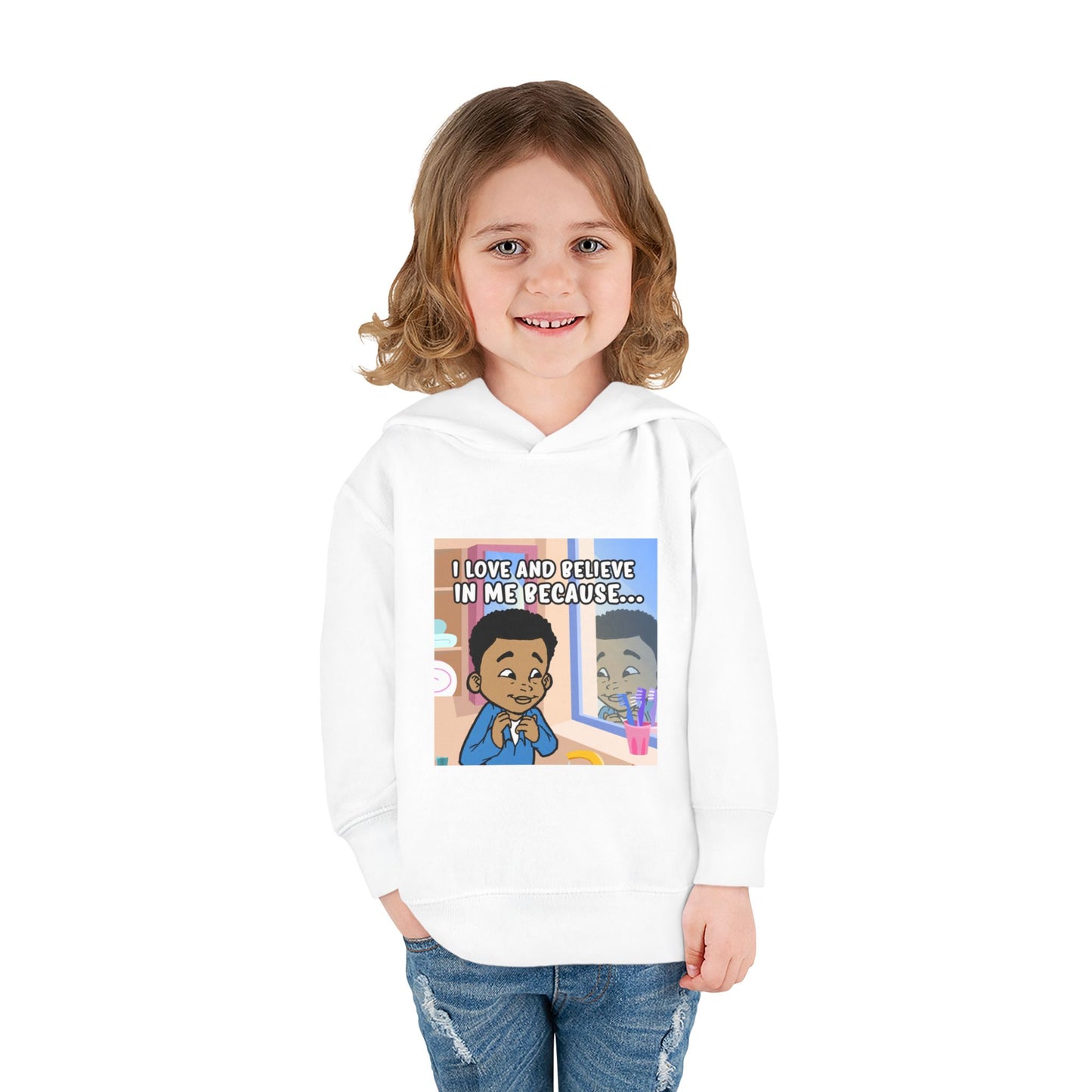 I LOVE AND BELIEVE IN ME BECAUSE...HOODIE -TODDLER (PICTURE)