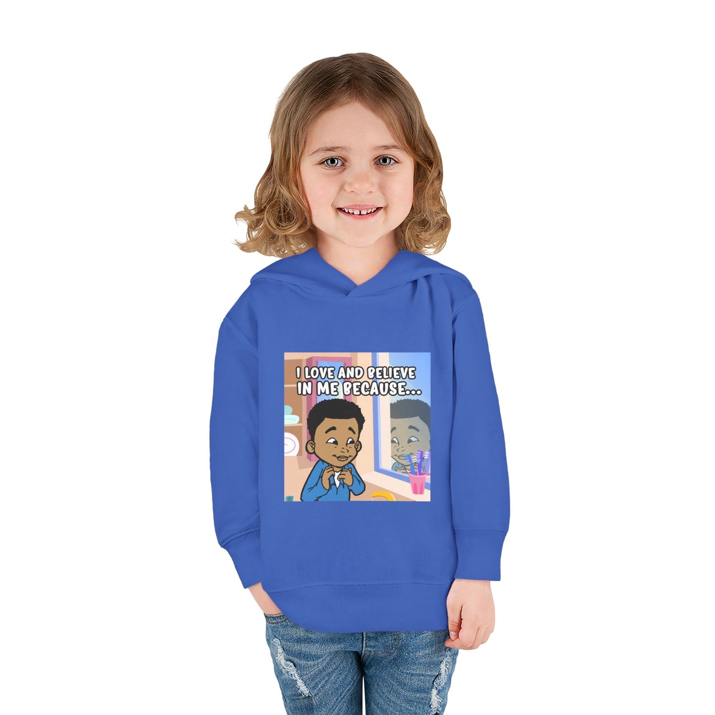 I LOVE AND BELIEVE IN ME BECAUSE...HOODIE -TODDLER (PICTURE)