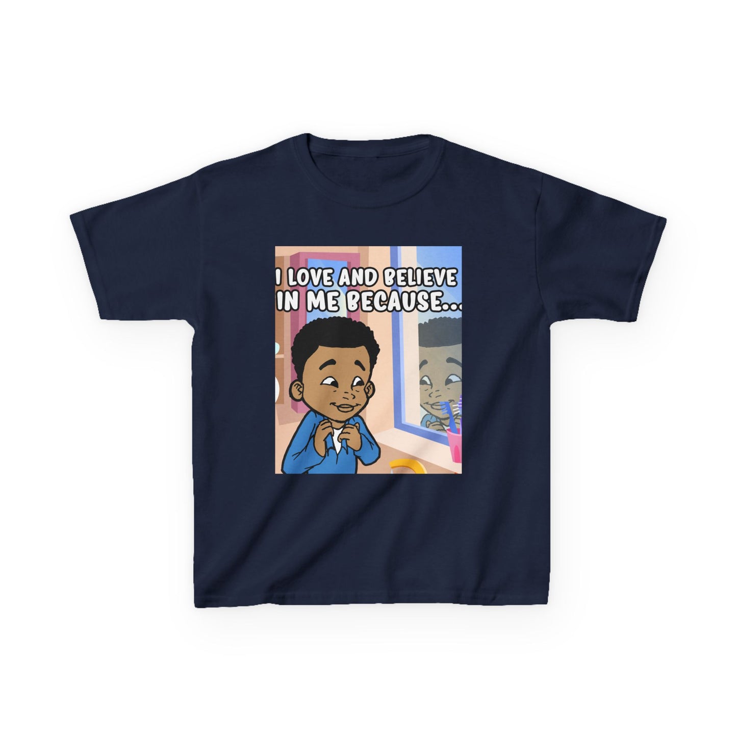 I Love and Believe In Me Because... T-Shirt-Boy (Youth)