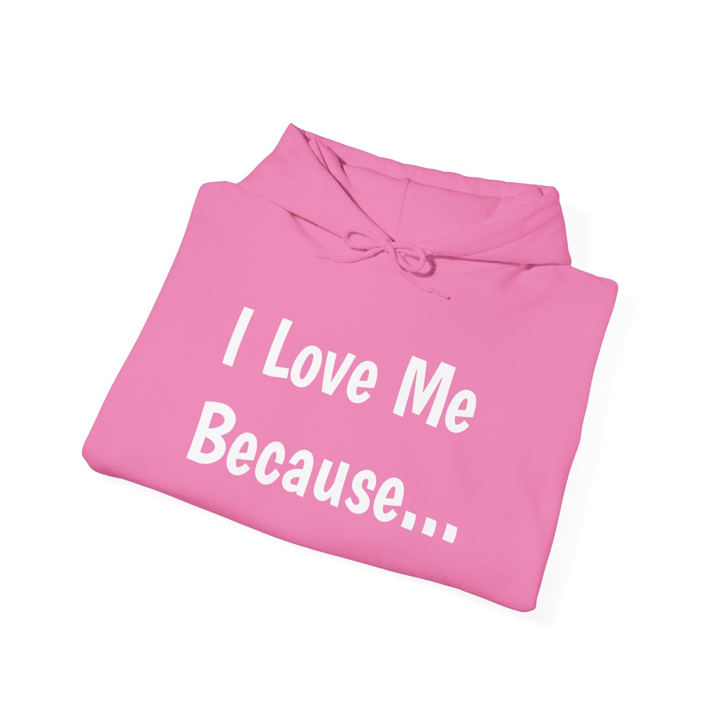 "I Love Me Because..."-Women's Hoodie