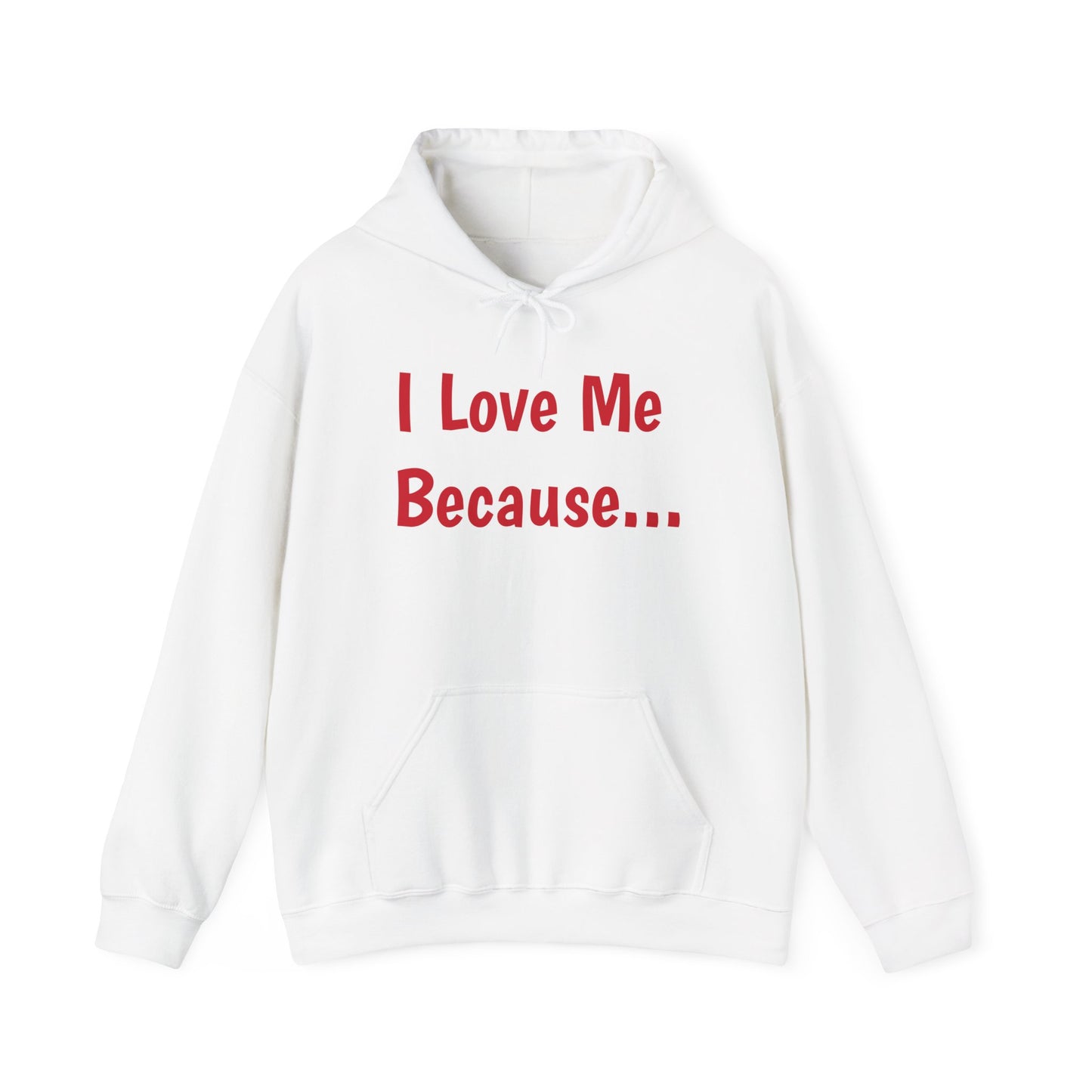 "I Love Me Because..."-Women's Hoodie