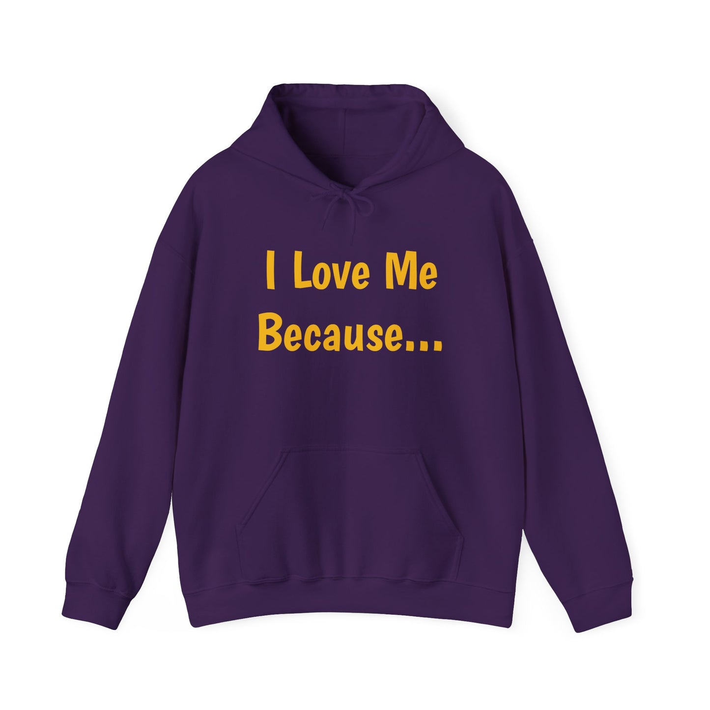 "I Love Me Because..." Men Hoodie