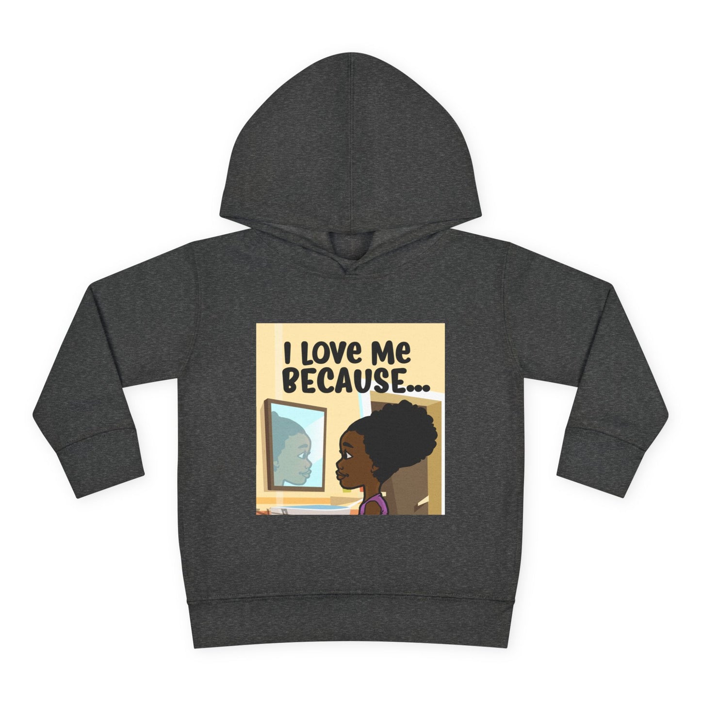 "I Love Me Because..." (Picture) Hoodie-Toddler
