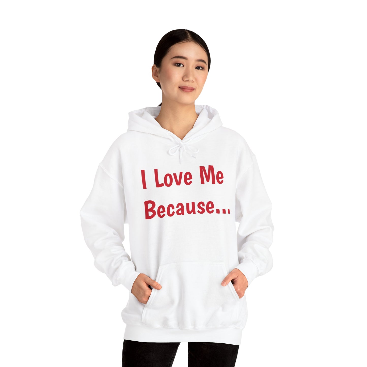 "I Love Me Because..."-Women's Hoodie