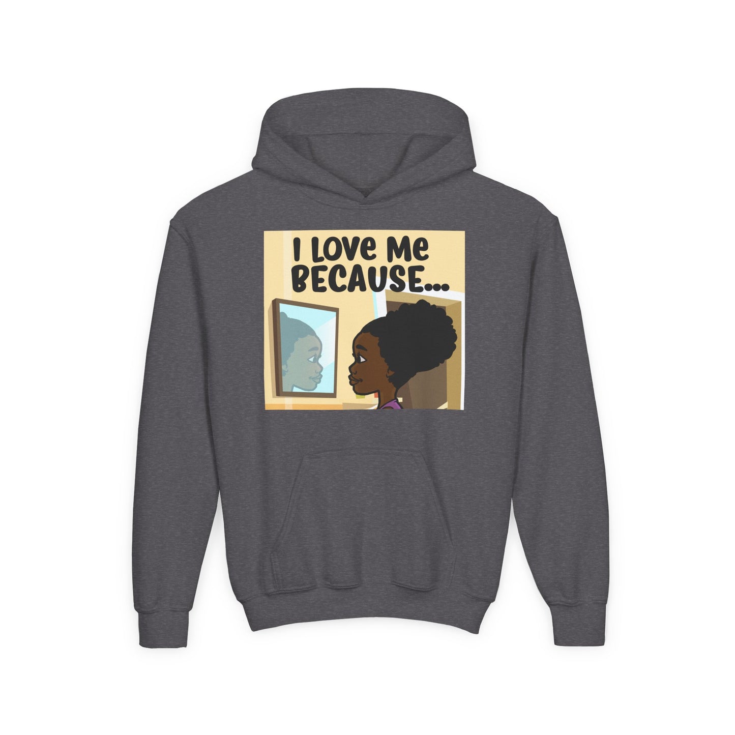 "I Love Me Because..." Girl Hoodie-Youth
