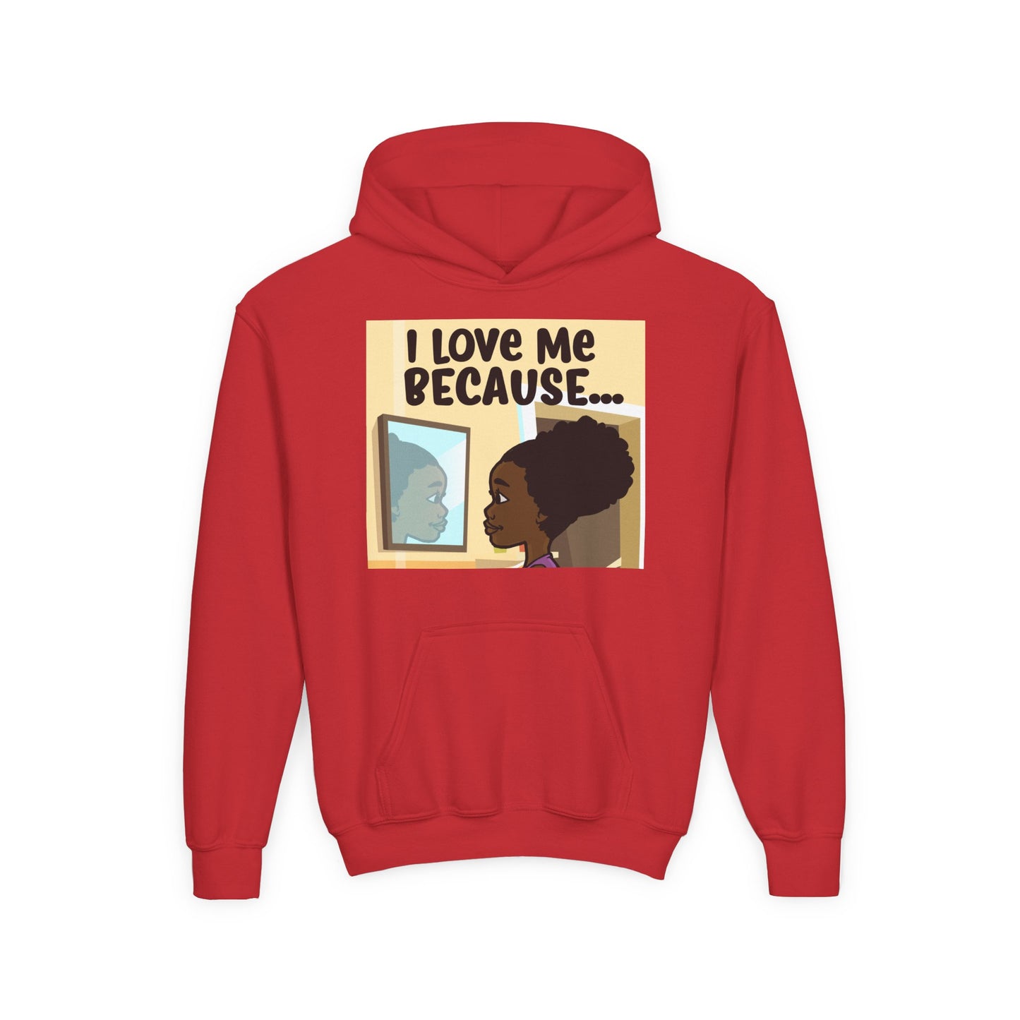 "I Love Me Because..." Girl Hoodie-Youth