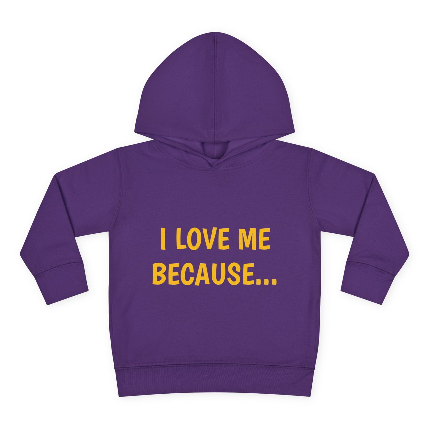 "I Love Me Because..." Hoodie-Toddler