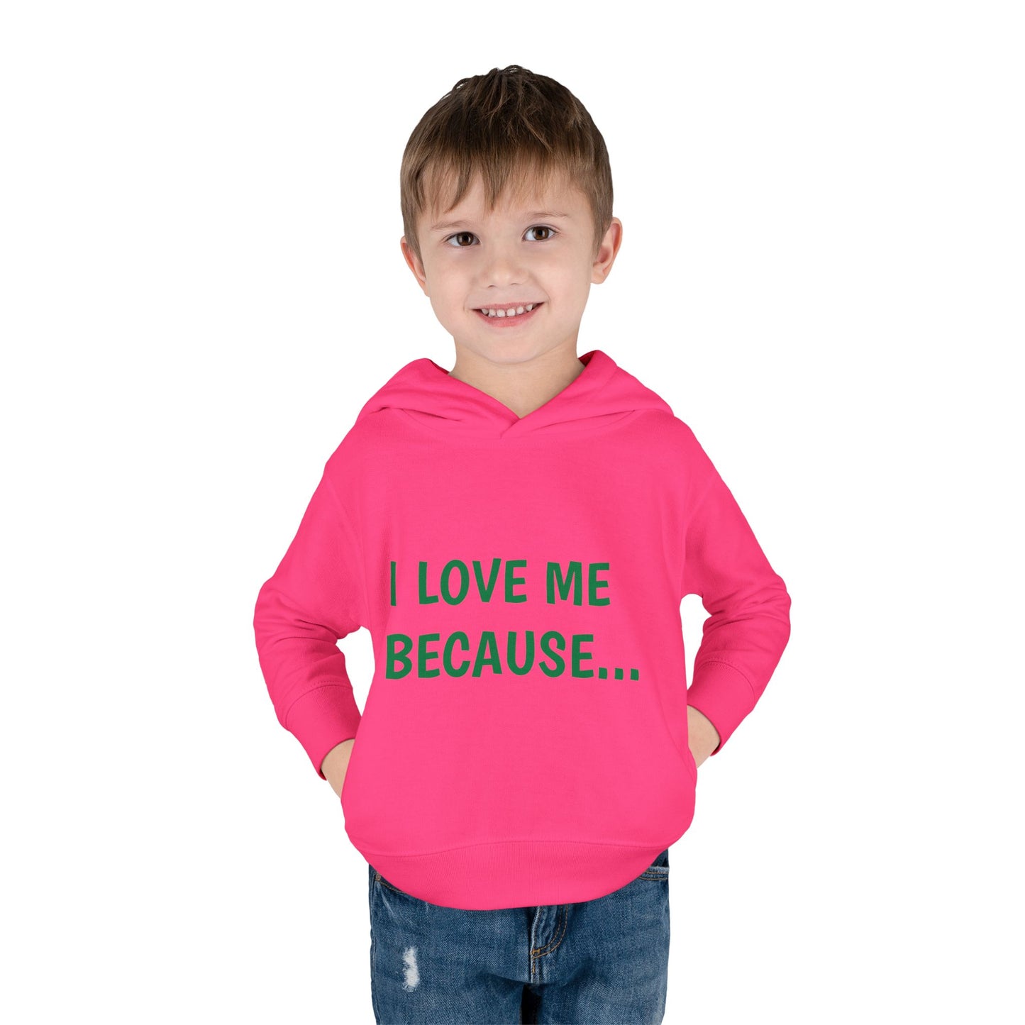 "I Love Me Because..." Hoodie-Toddler