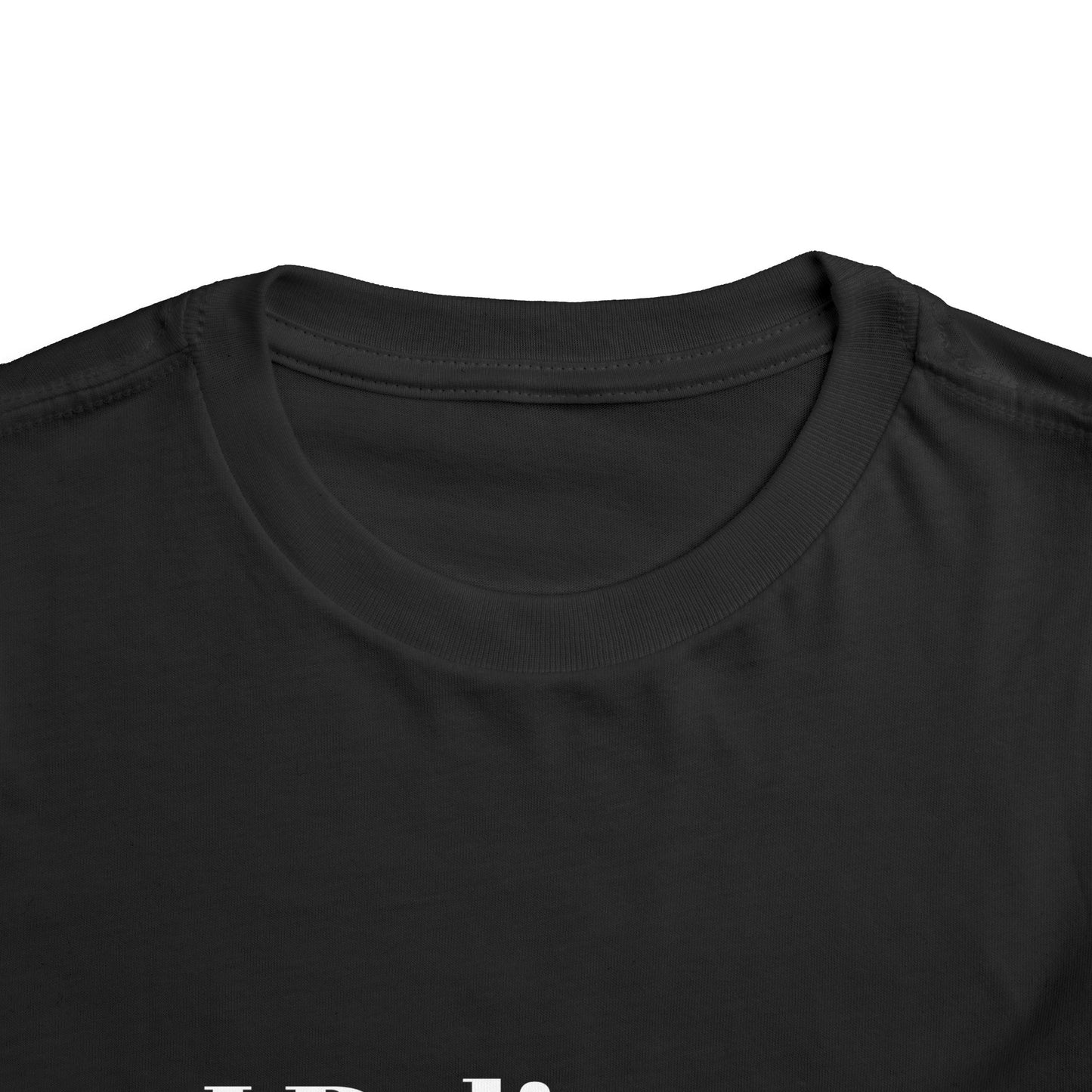 "I Believe I Can Be..." Toddler T-Shirt