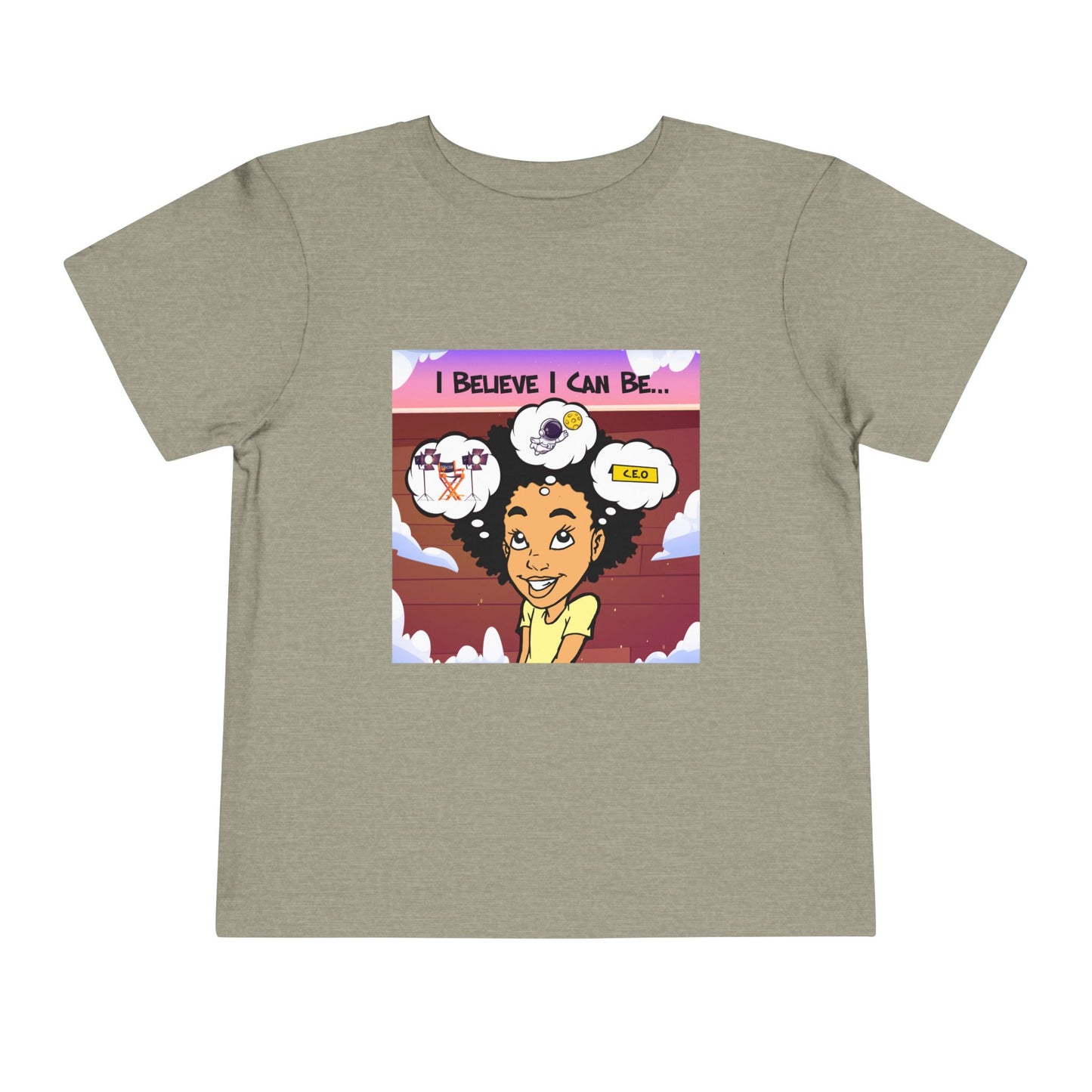 "I Believe I Can Be..." w/ Picture T-Shirt - Toddler