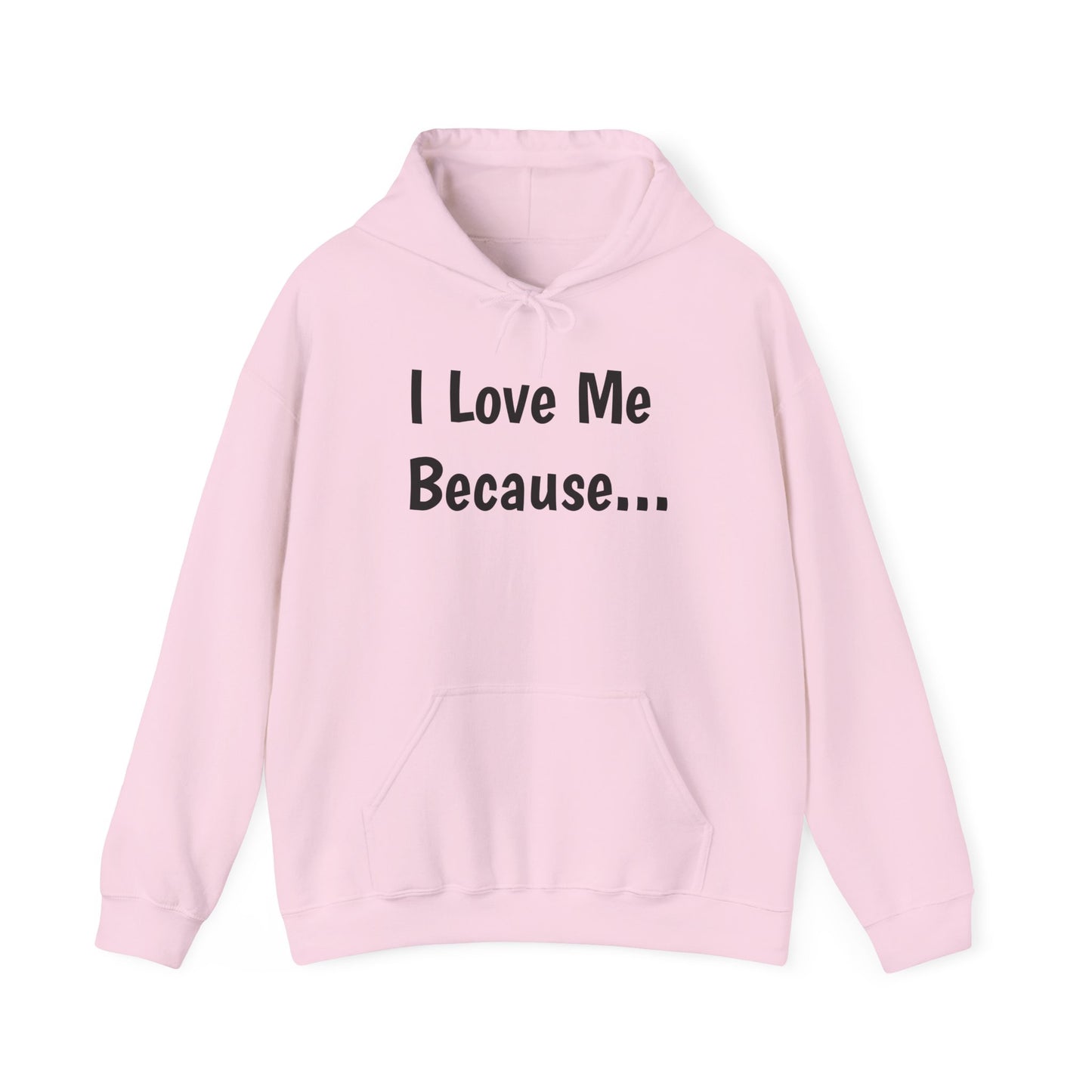 "I Love Me Because..."-Women's Hoodie