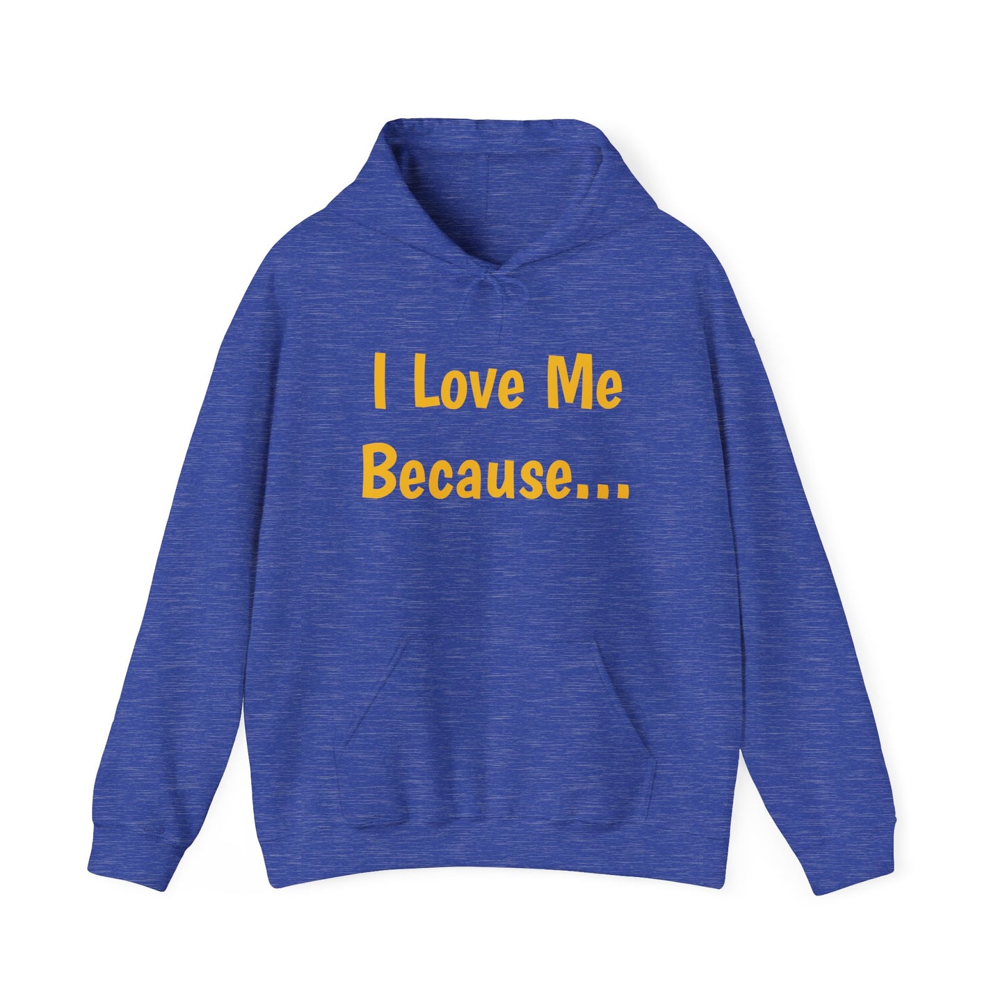 "I Love Me Because..." Men Hoodie