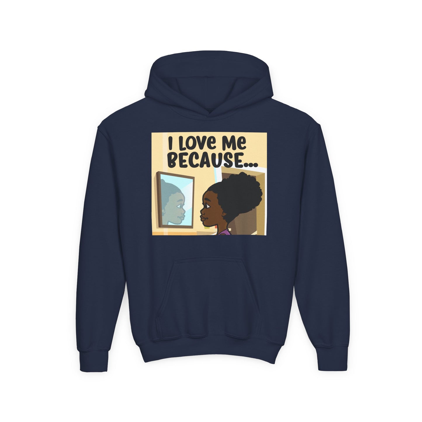 "I Love Me Because..." Girl Hoodie-Youth