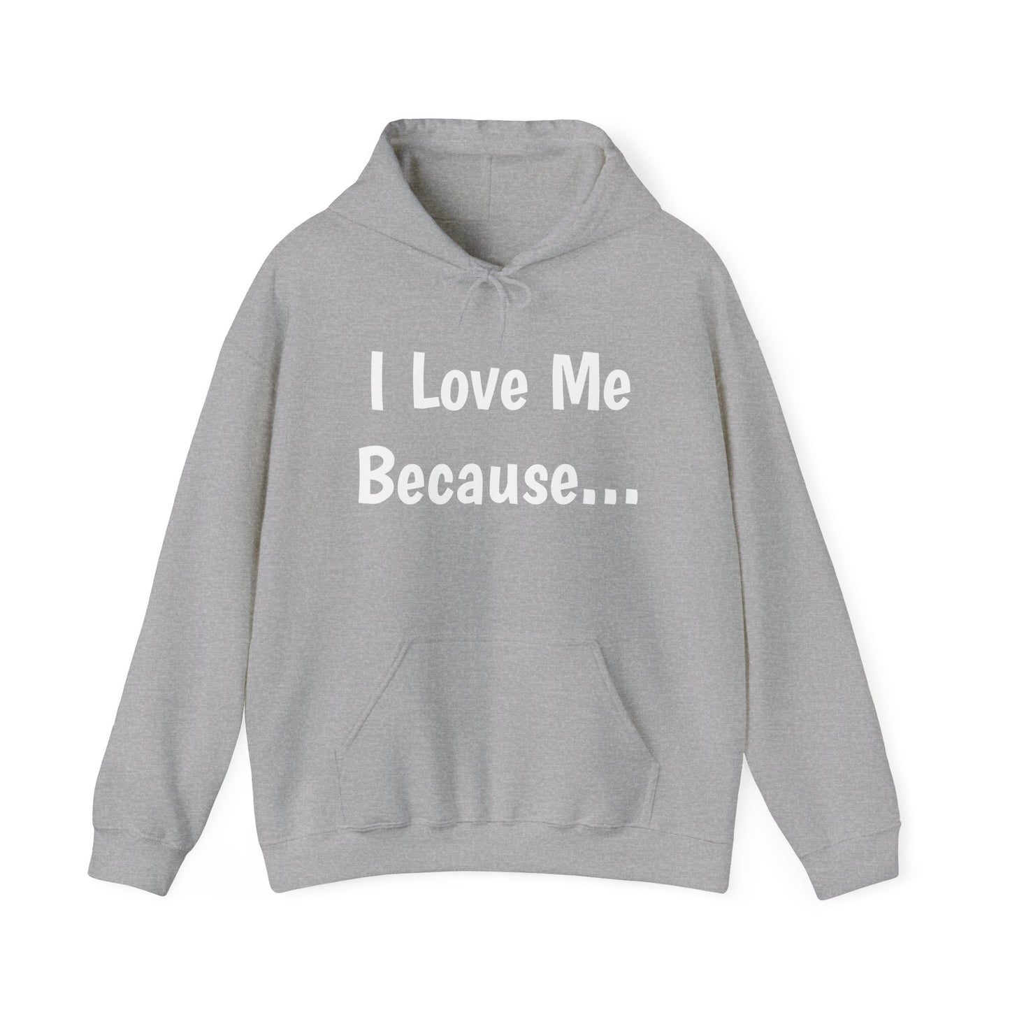 "I Love Me Because..." Men Hoodie