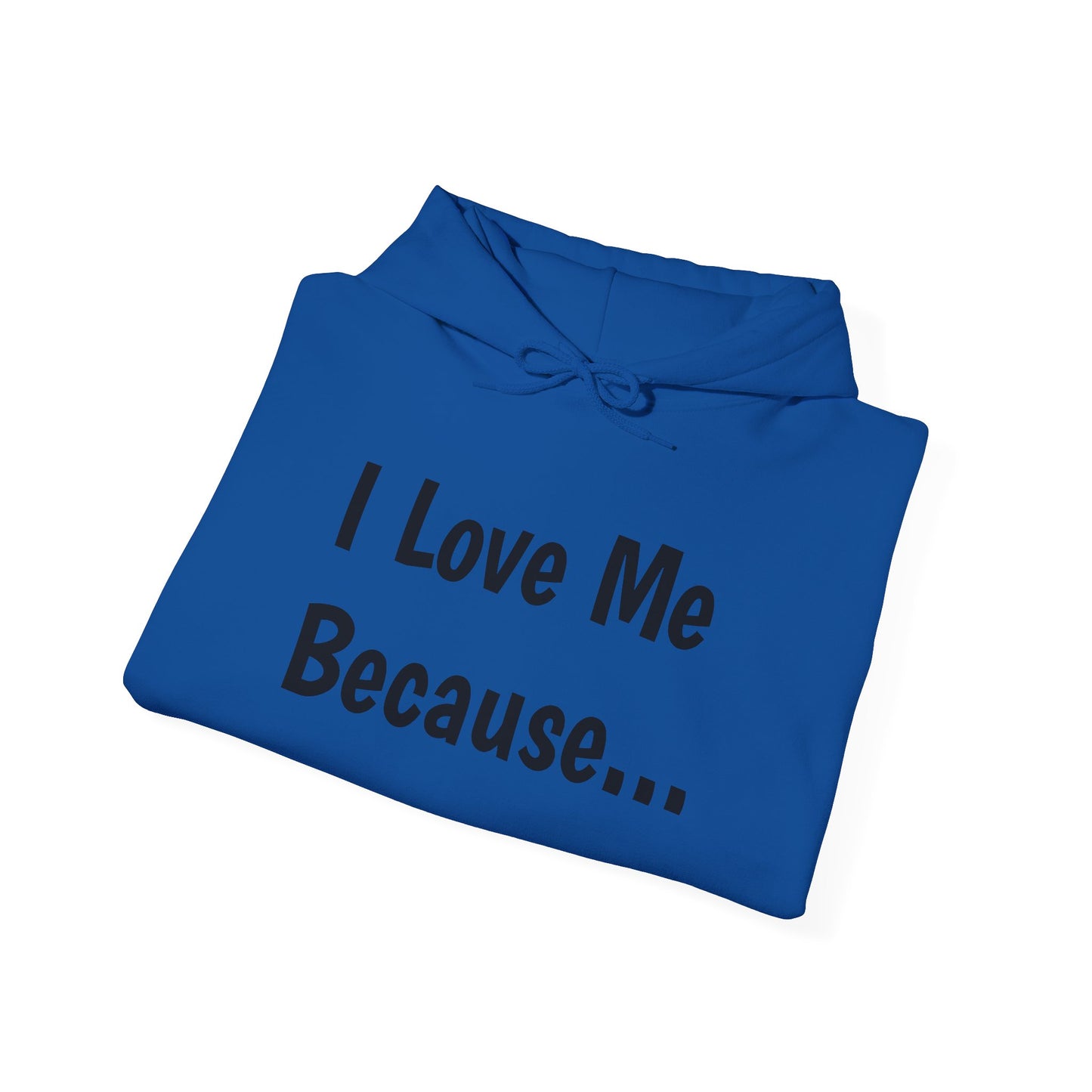"I Love Me Because..."-Women's Hoodie