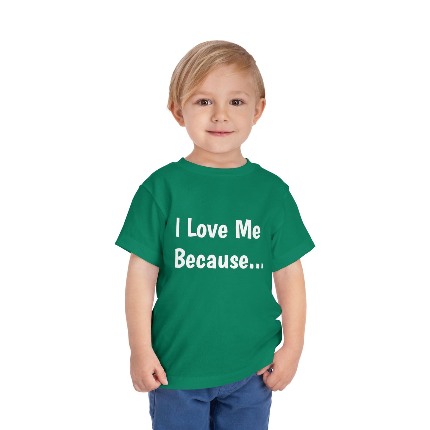 "I Love Me Because" Toddler Short Sleeve Tee (Words)