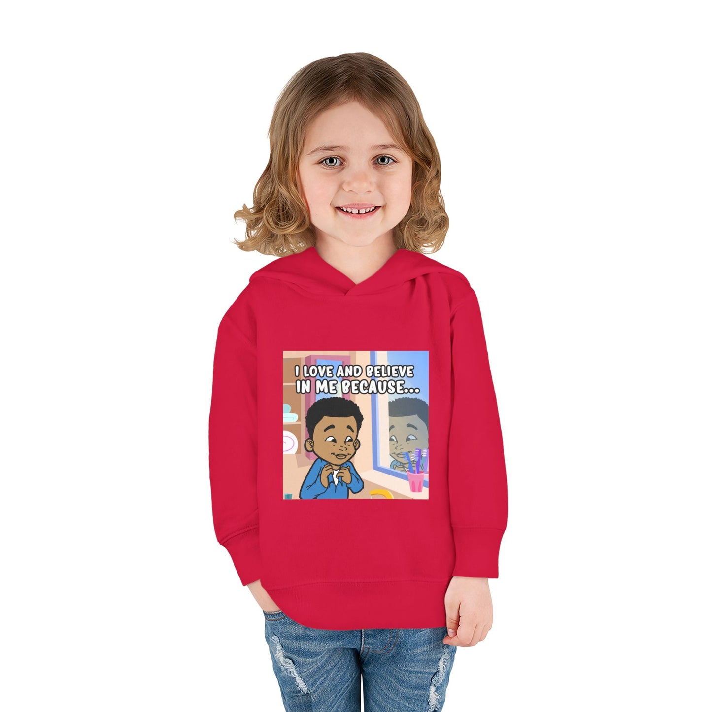 I LOVE AND BELIEVE IN ME BECAUSE...HOODIE -TODDLER (PICTURE)