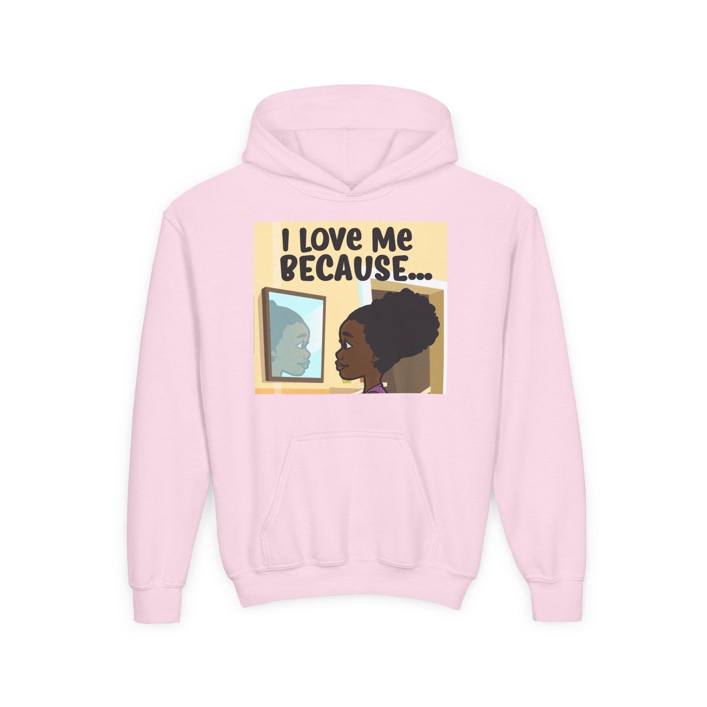 "I Love Me Because..." Girl Hoodie-Youth