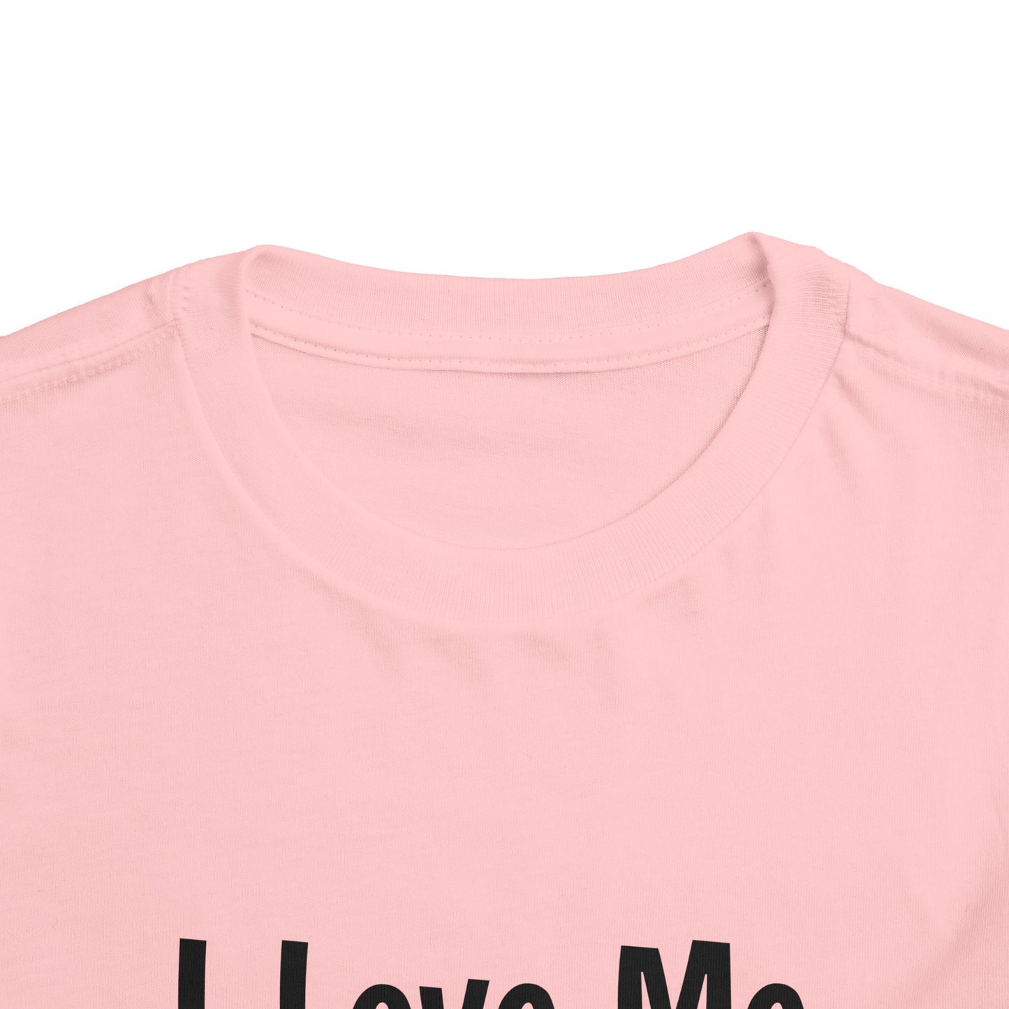 "I Love Me Because" Toddler Short Sleeve Tee (Words)