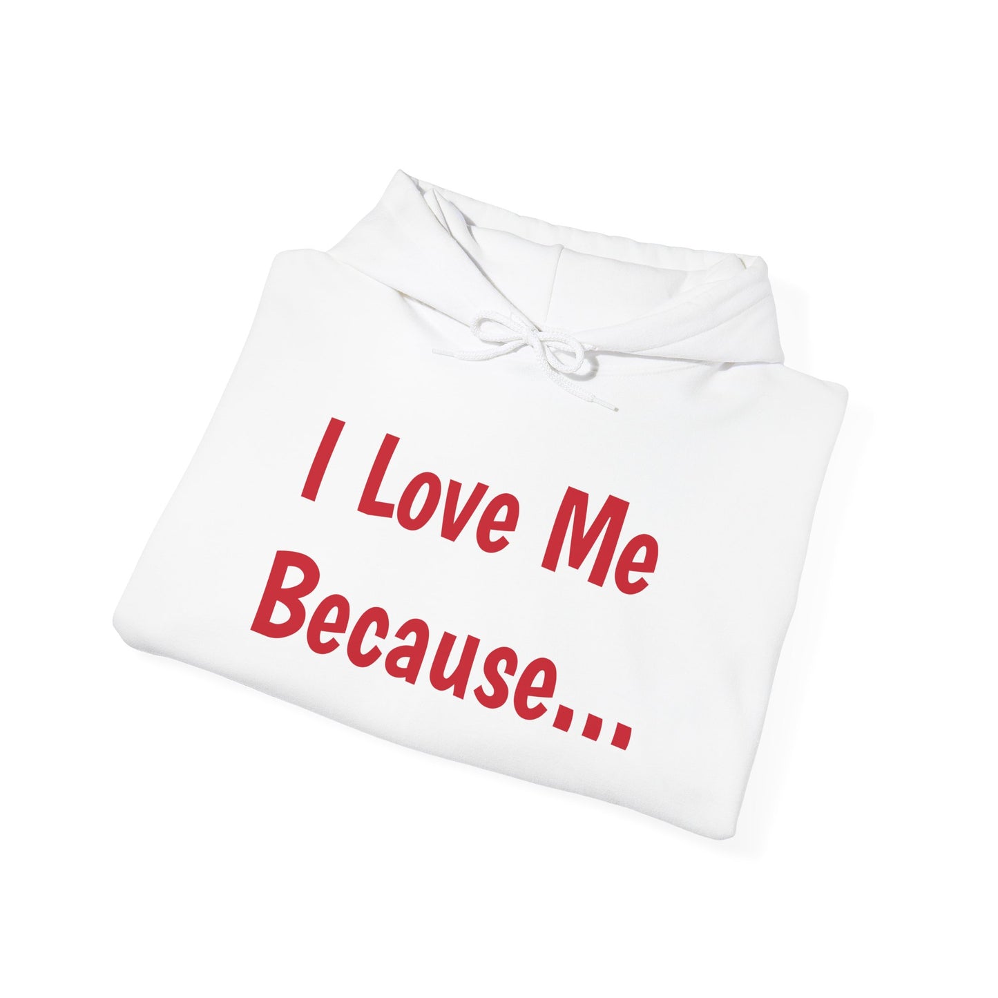 "I Love Me Because..."-Women's Hoodie