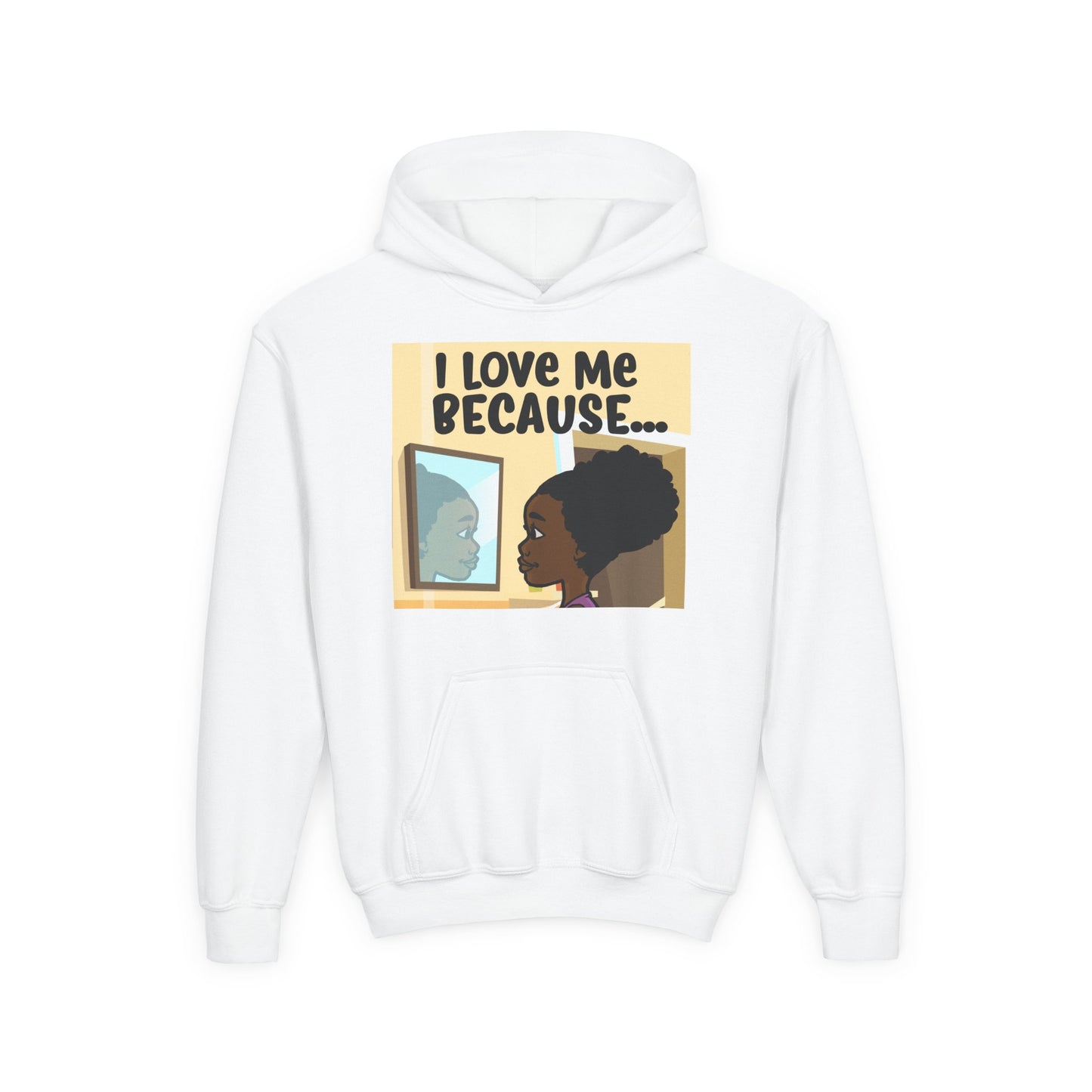 "I Love Me Because..." Girl Hoodie-Youth
