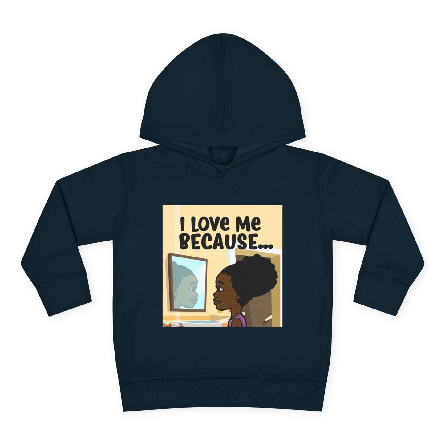 "I Love Me Because..." (Picture) Hoodie-Toddler