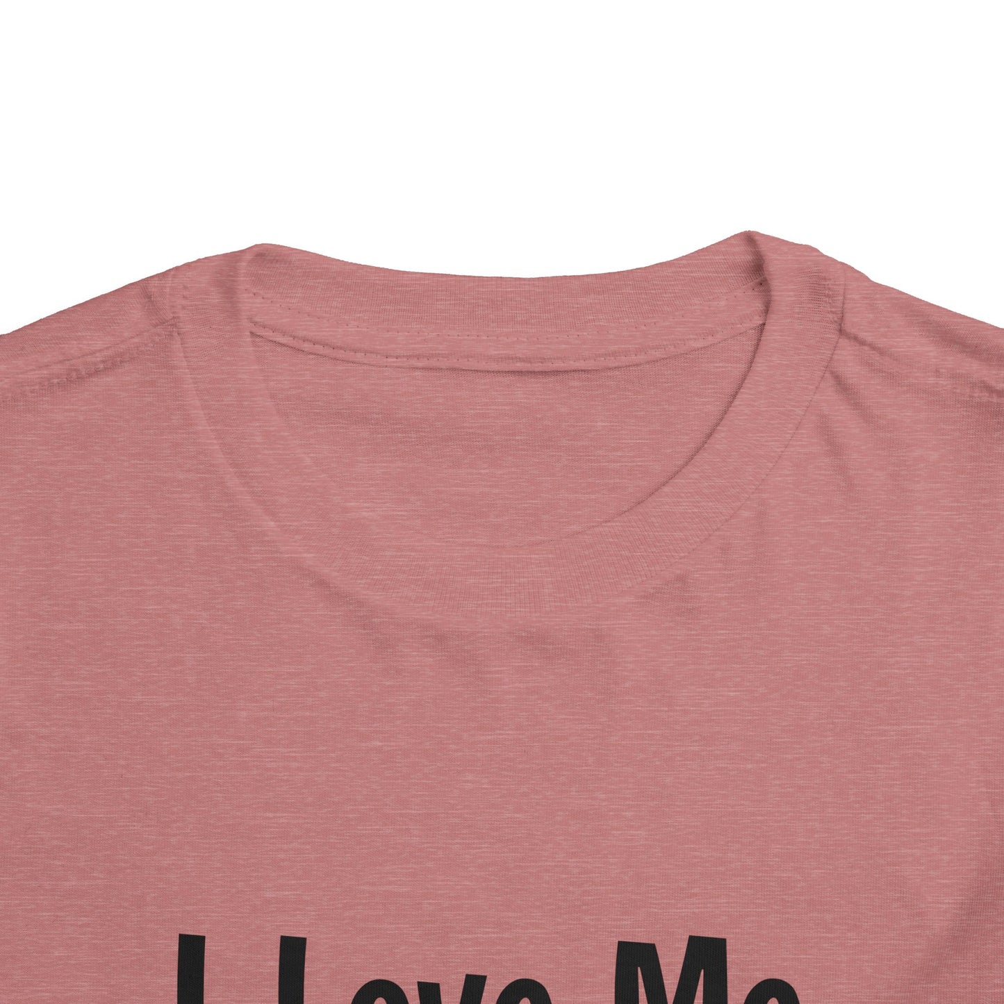"I Love Me Because" Toddler Short Sleeve Tee (Words)