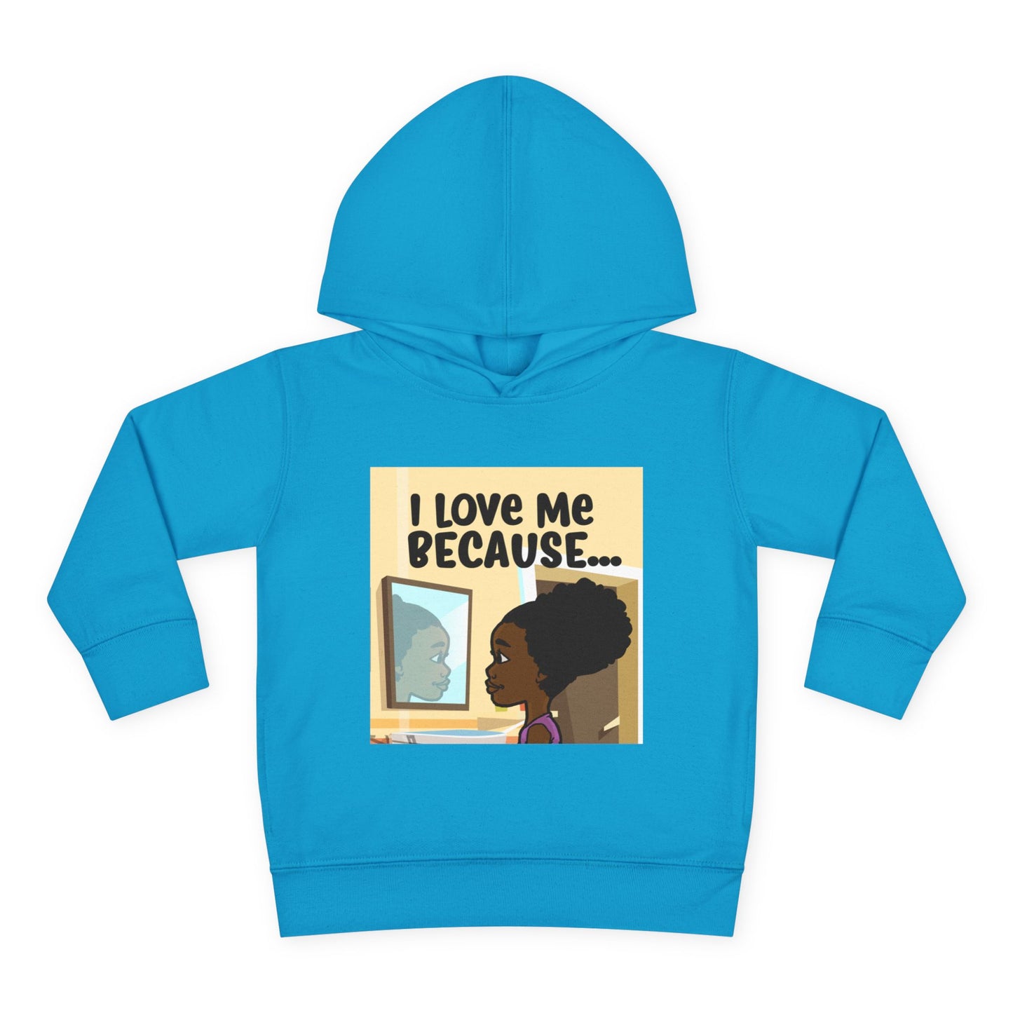 "I Love Me Because..." (Picture) Hoodie-Toddler