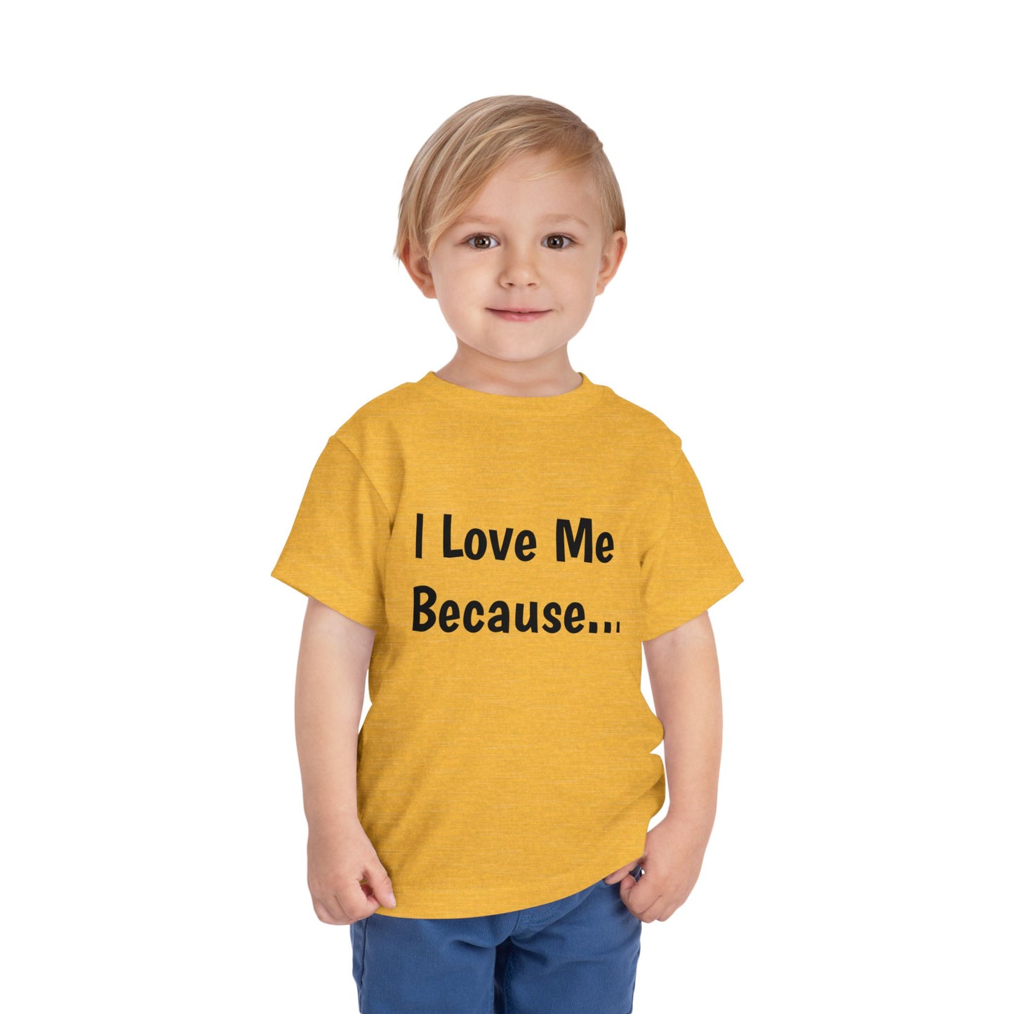 "I Love Me Because" Toddler Short Sleeve Tee (Words)