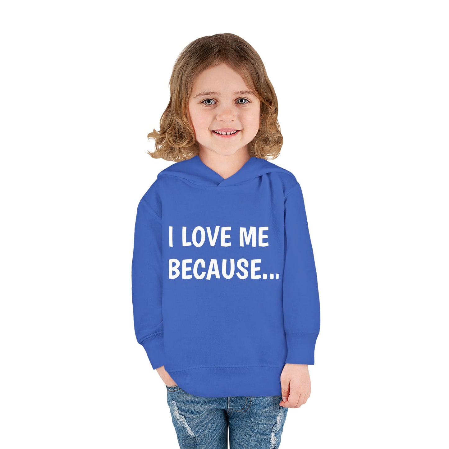 "I Love Me Because..." Hoodie-Toddler