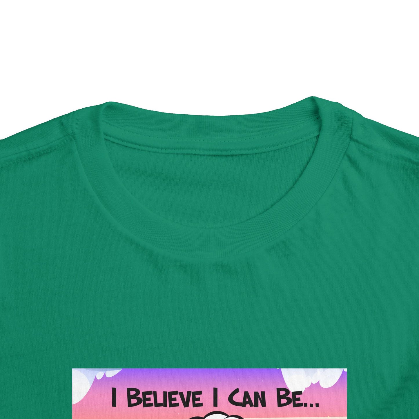 "I Believe I Can Be..." w/ Picture T-Shirt - Toddler